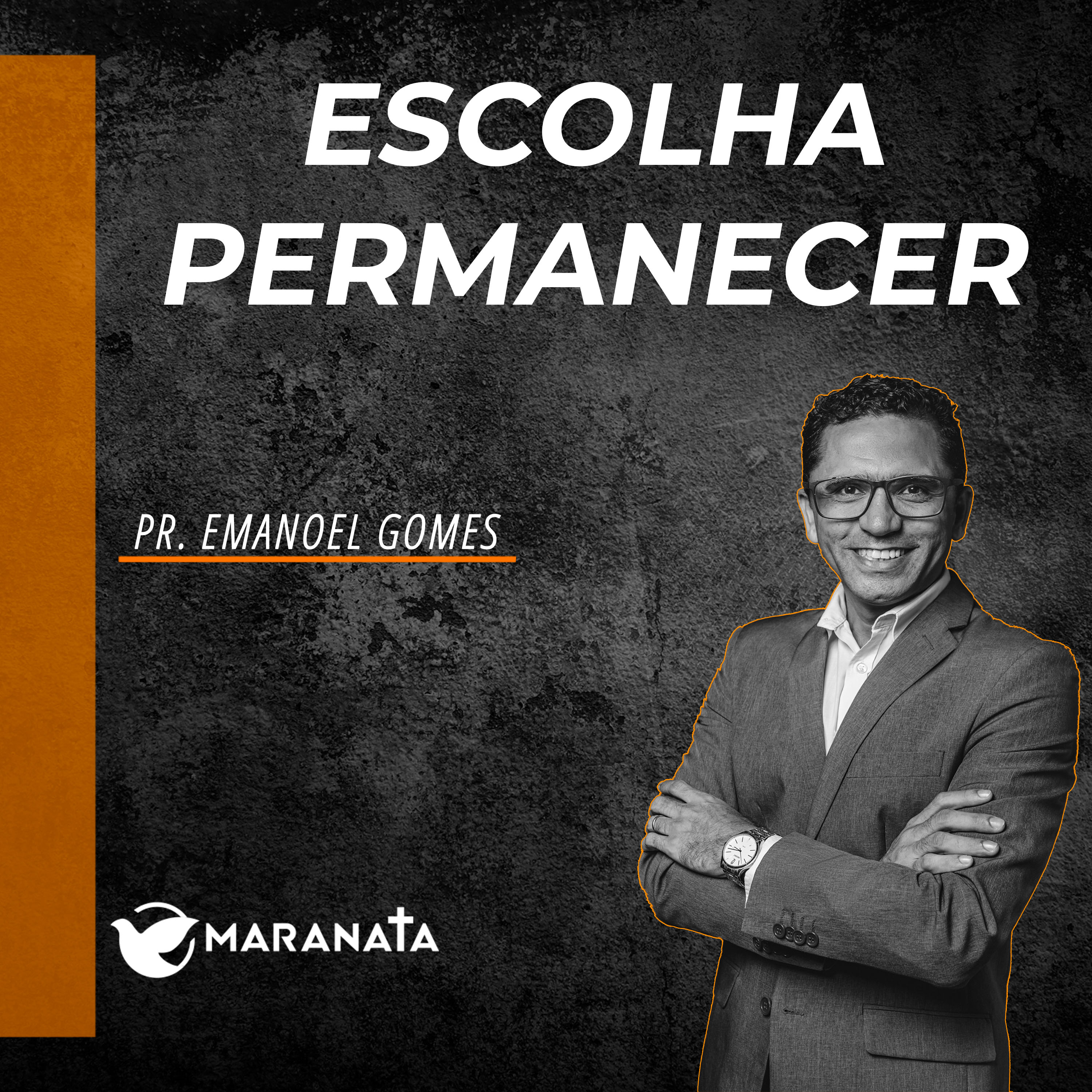 Escolha permanecer - Pr. Emanoel Gomes episode artwork