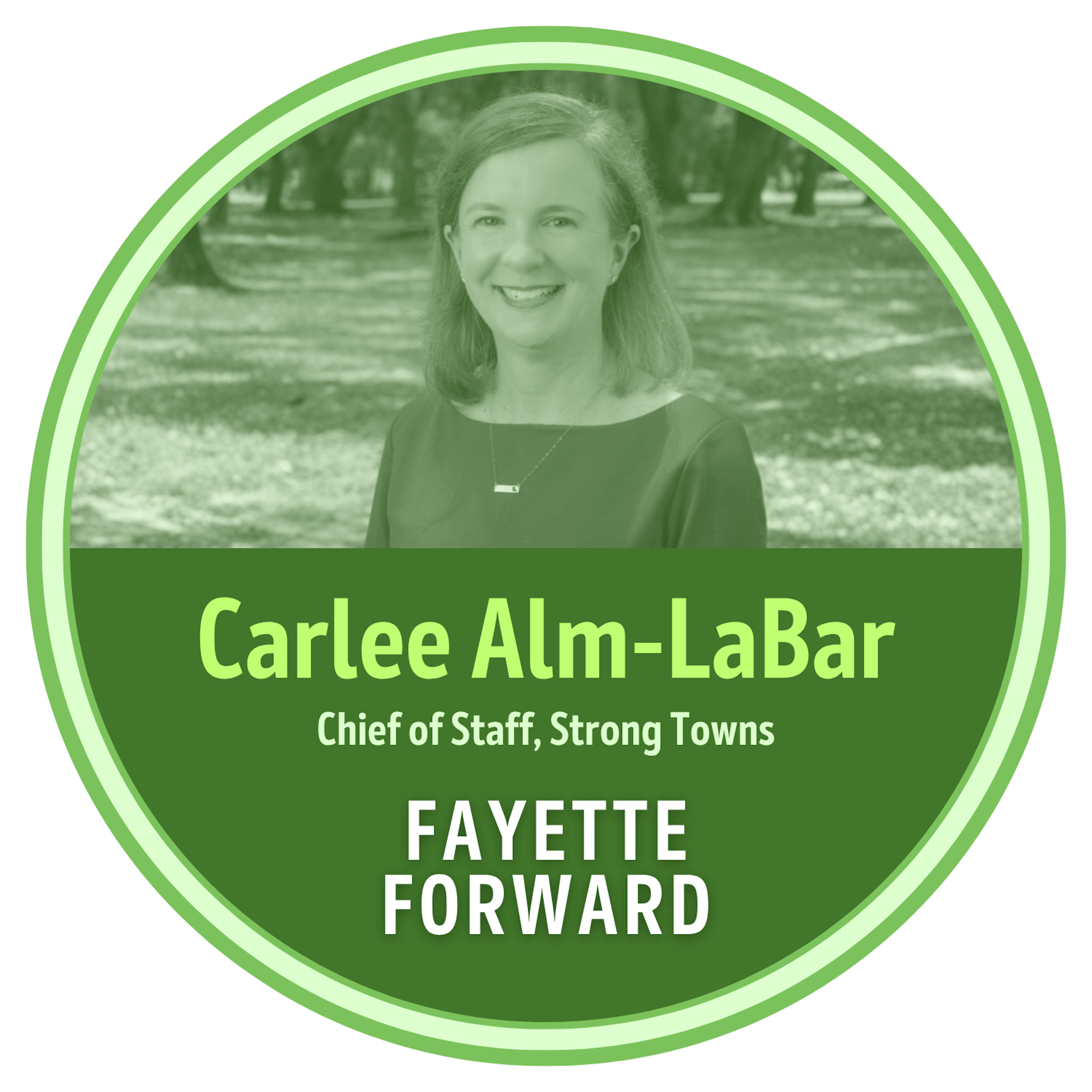041: Strong Towns National Gathering and Bottom-Up Change with Carlee Alm-LaBar