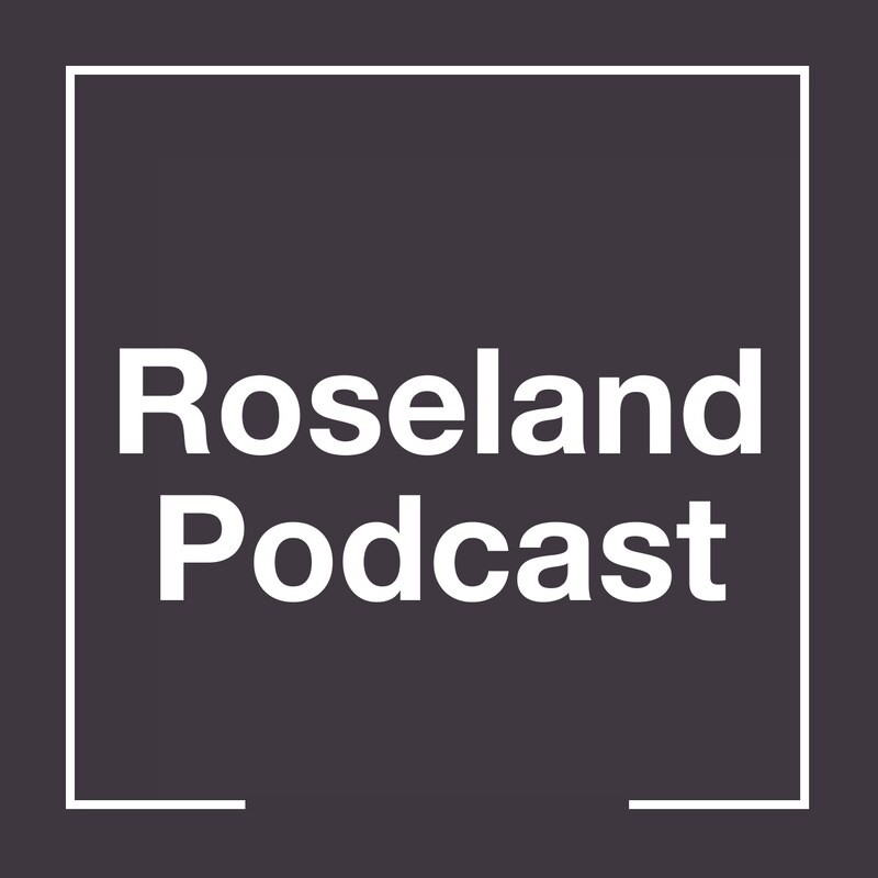 Artwork for podcast Roseland Podcast