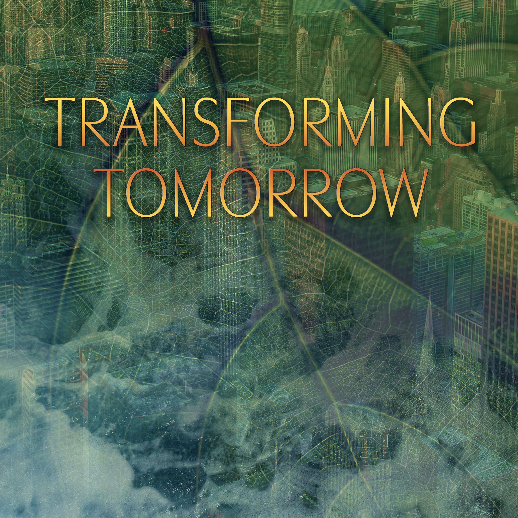 Transforming Tomorrow