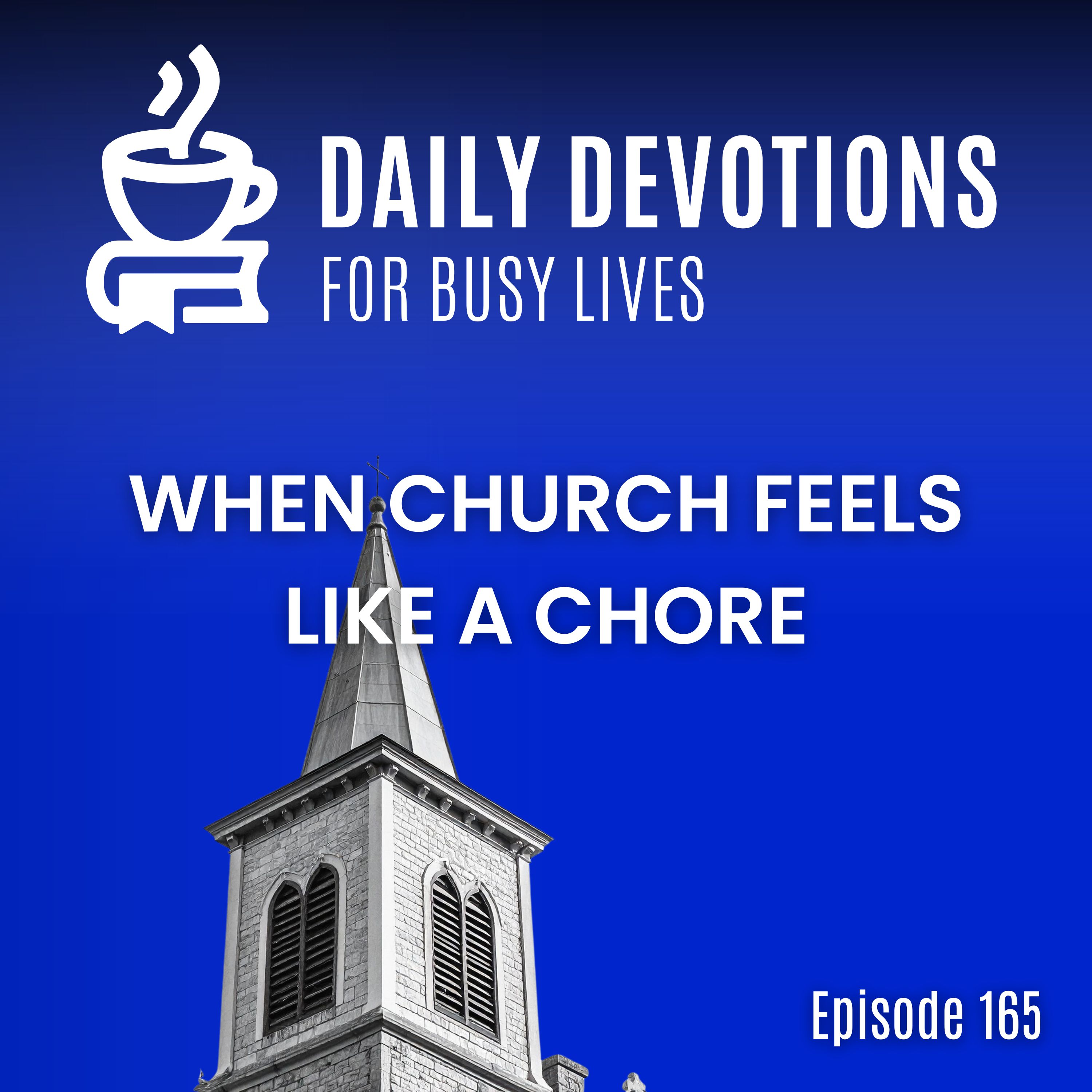 When Church Feels Like a Chore