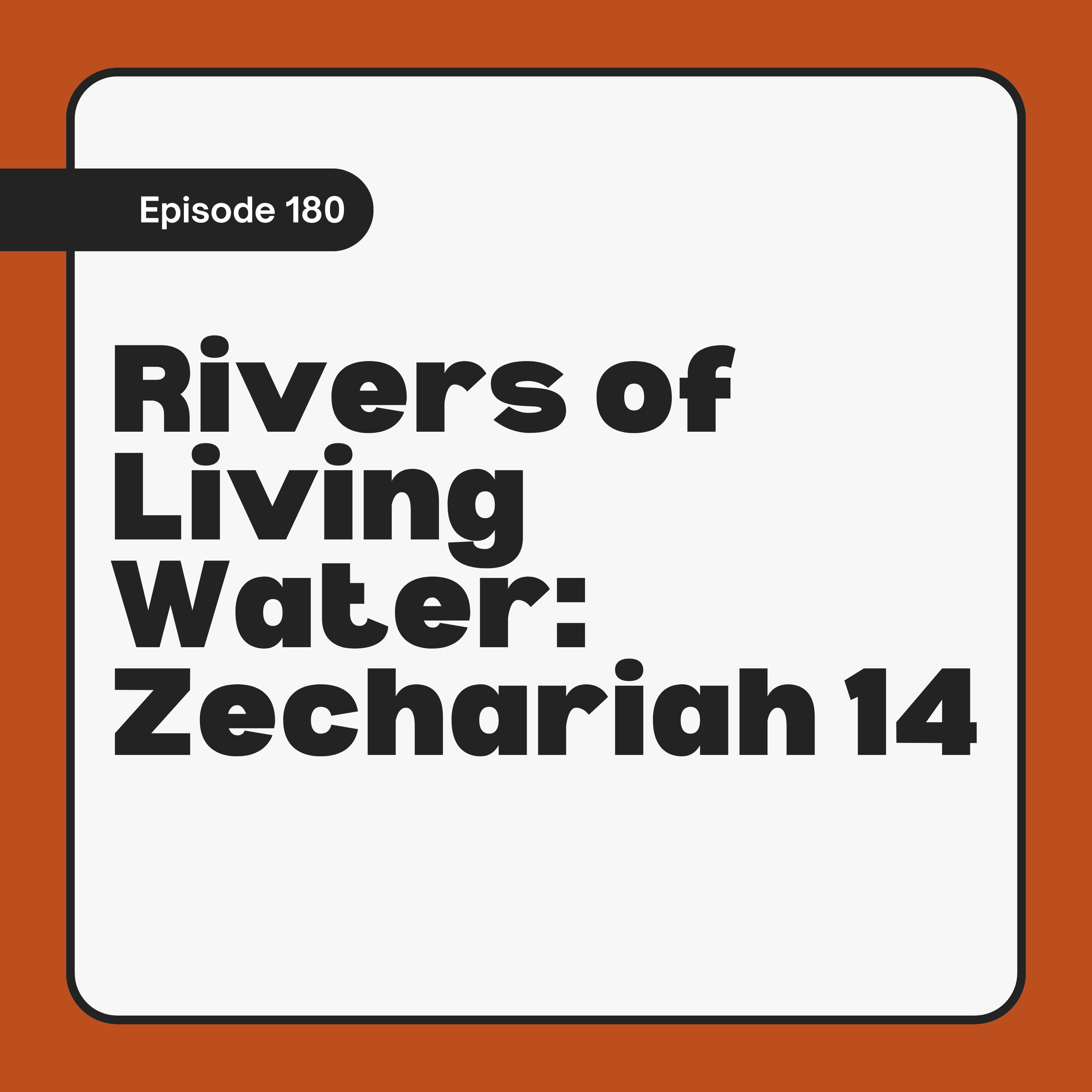 Rivers of Living Water: Zechariah 14