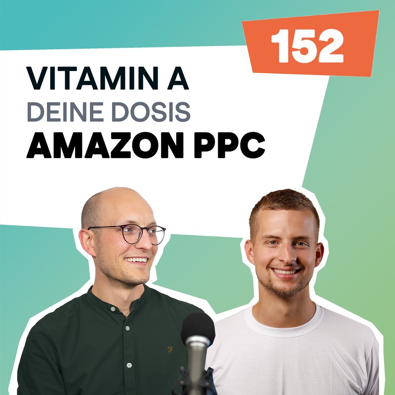 Artwork for podcast Vitamin A - Deine Dosis Amazon PPC