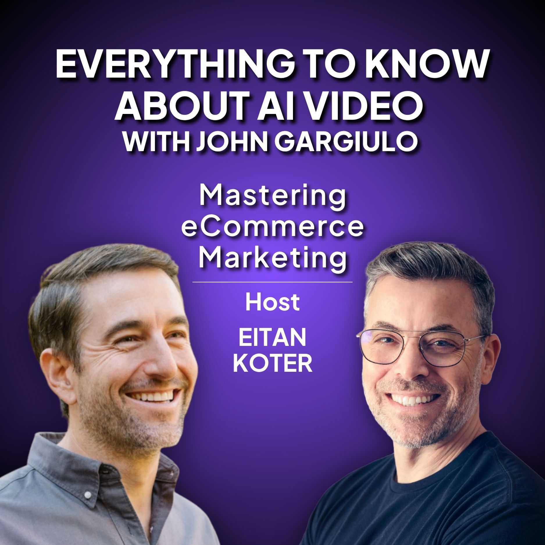 174. Everything to Know About AI Video with John Gargiulo