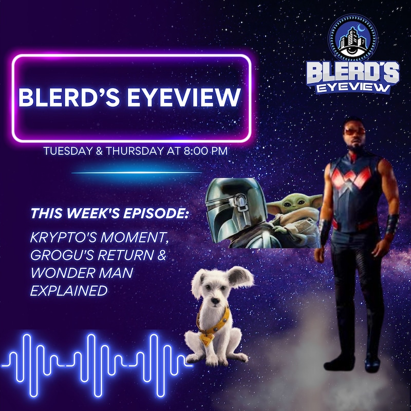 Artwork for podcast Blerd’s Eyeview