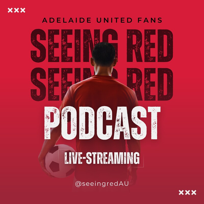 Artwork for podcast Seeing Red: Adelaide United Fancast