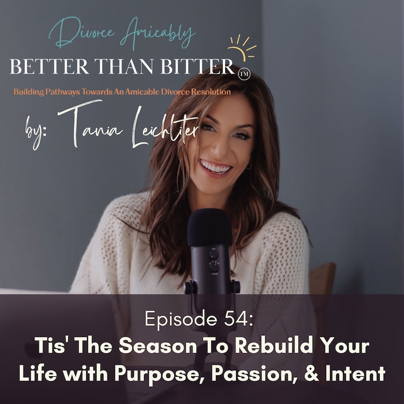 Artwork for podcast Better Than Bitter™ Divorce Podcast