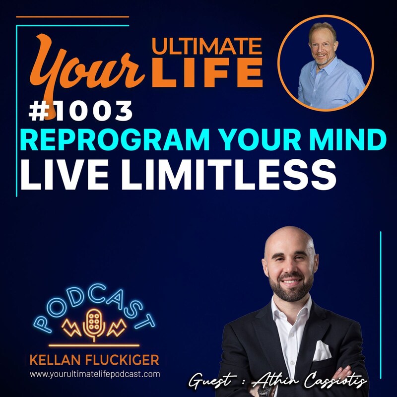 Artwork for podcast Your Ultimate Life with Kellan Fluckiger