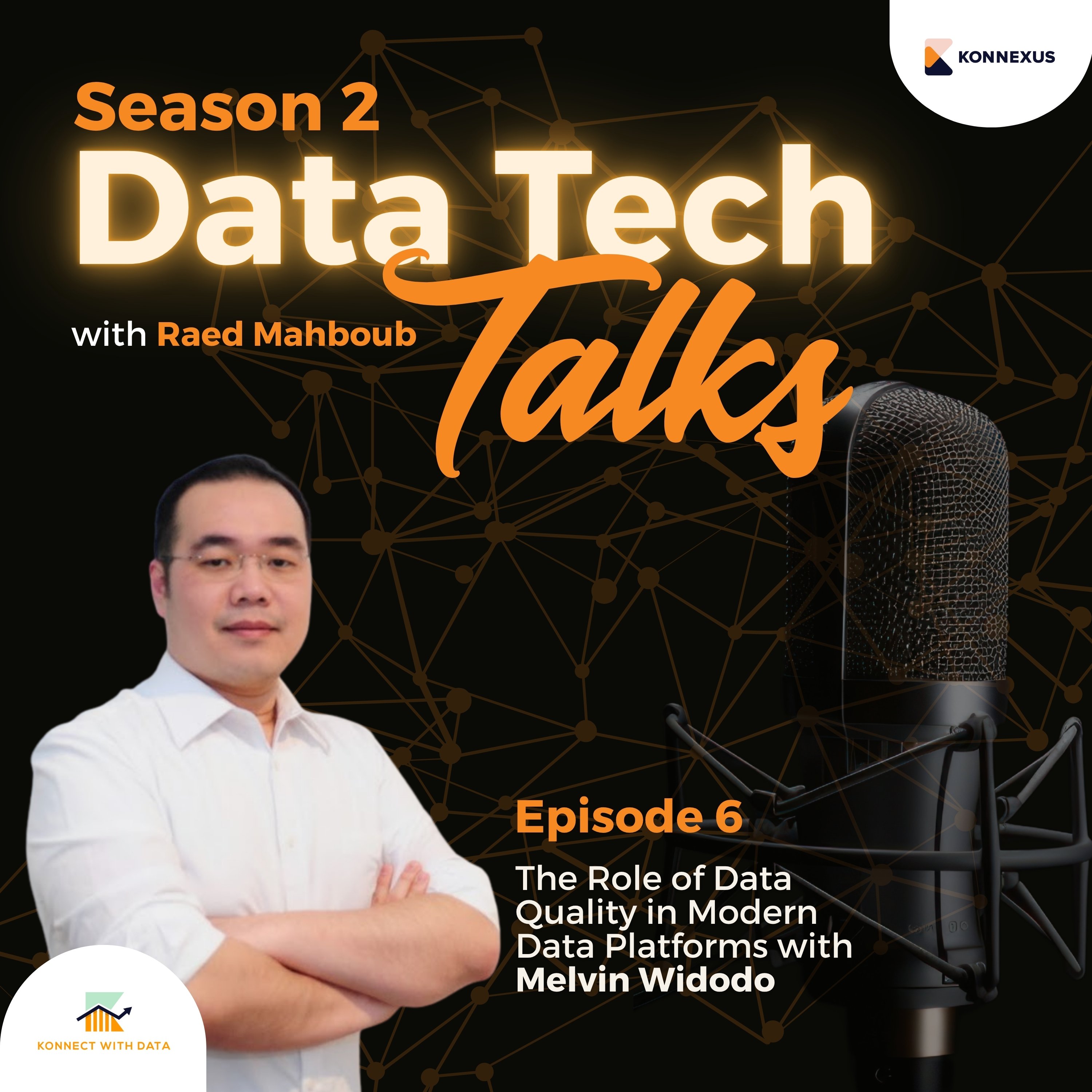 Season 2 – Episode 6 – The Role of Data Quality in Modern Data Platforms with Melvin Widodo