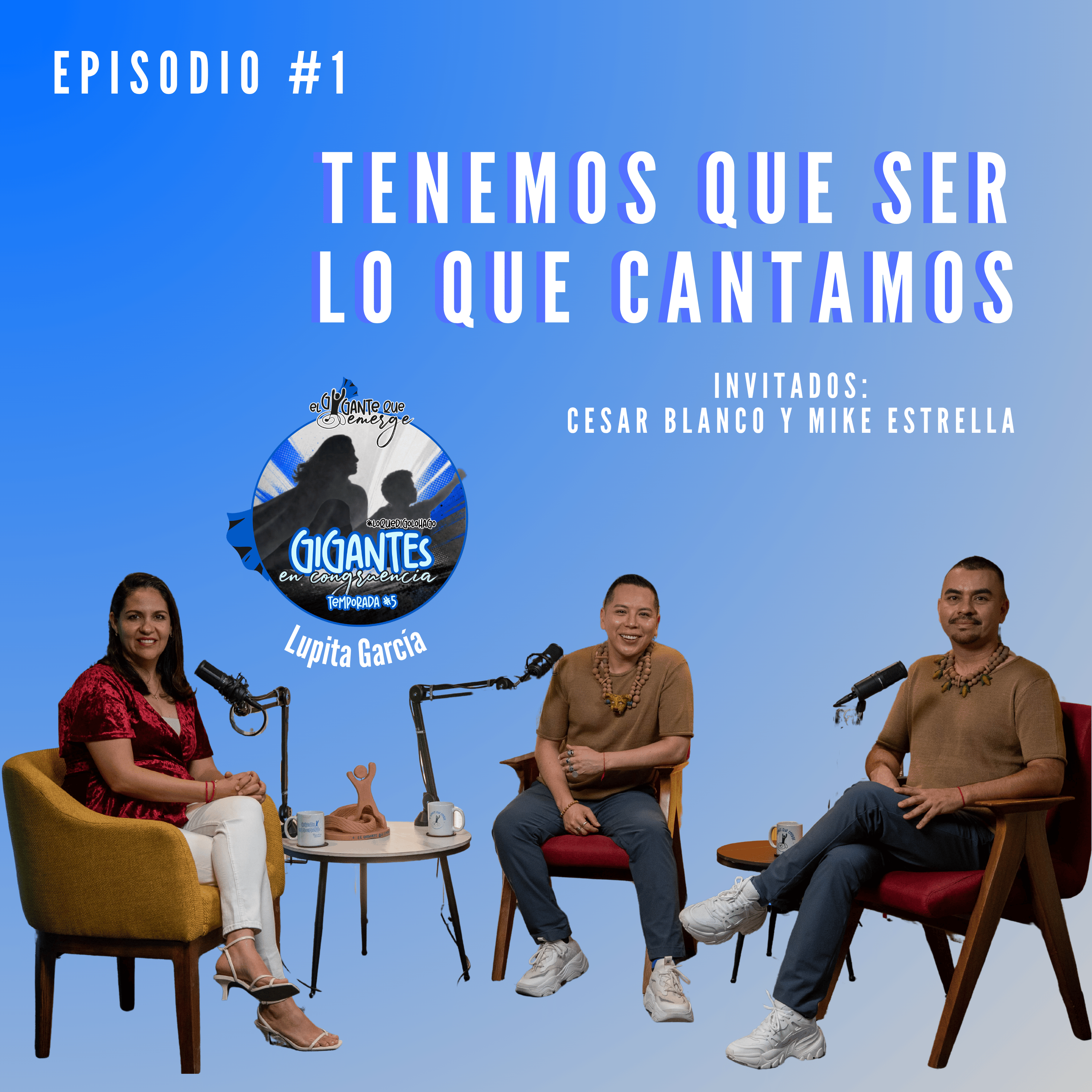 1. Tenemos que ser lo que cantamos episode artwork