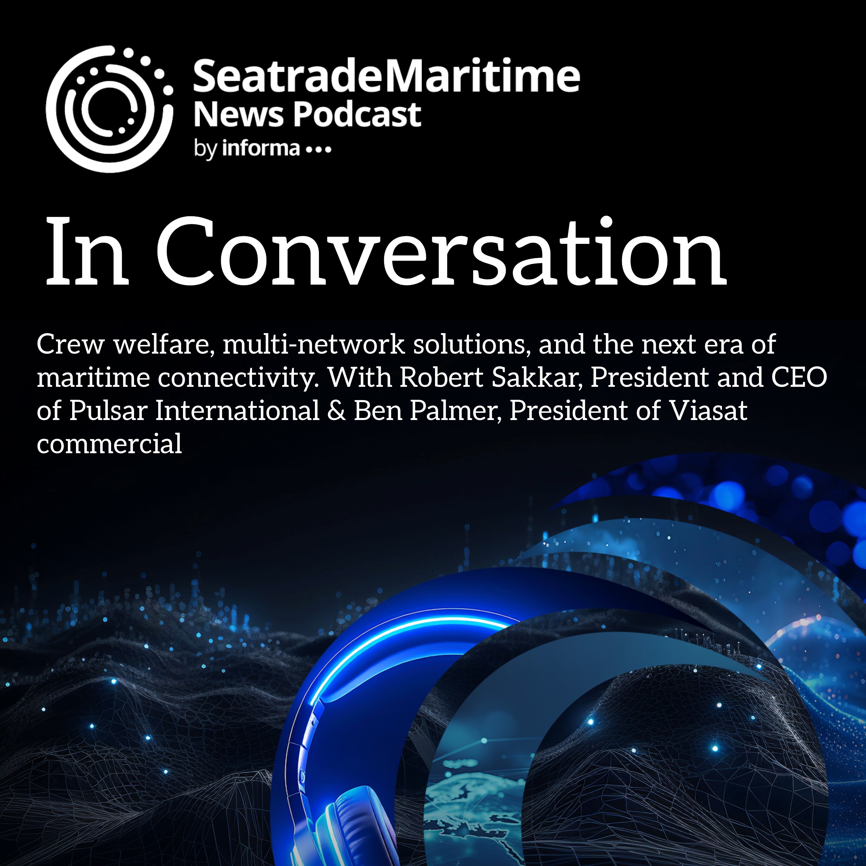 Crew welfare, multi-network solutions, and the next era of maritime connectivity