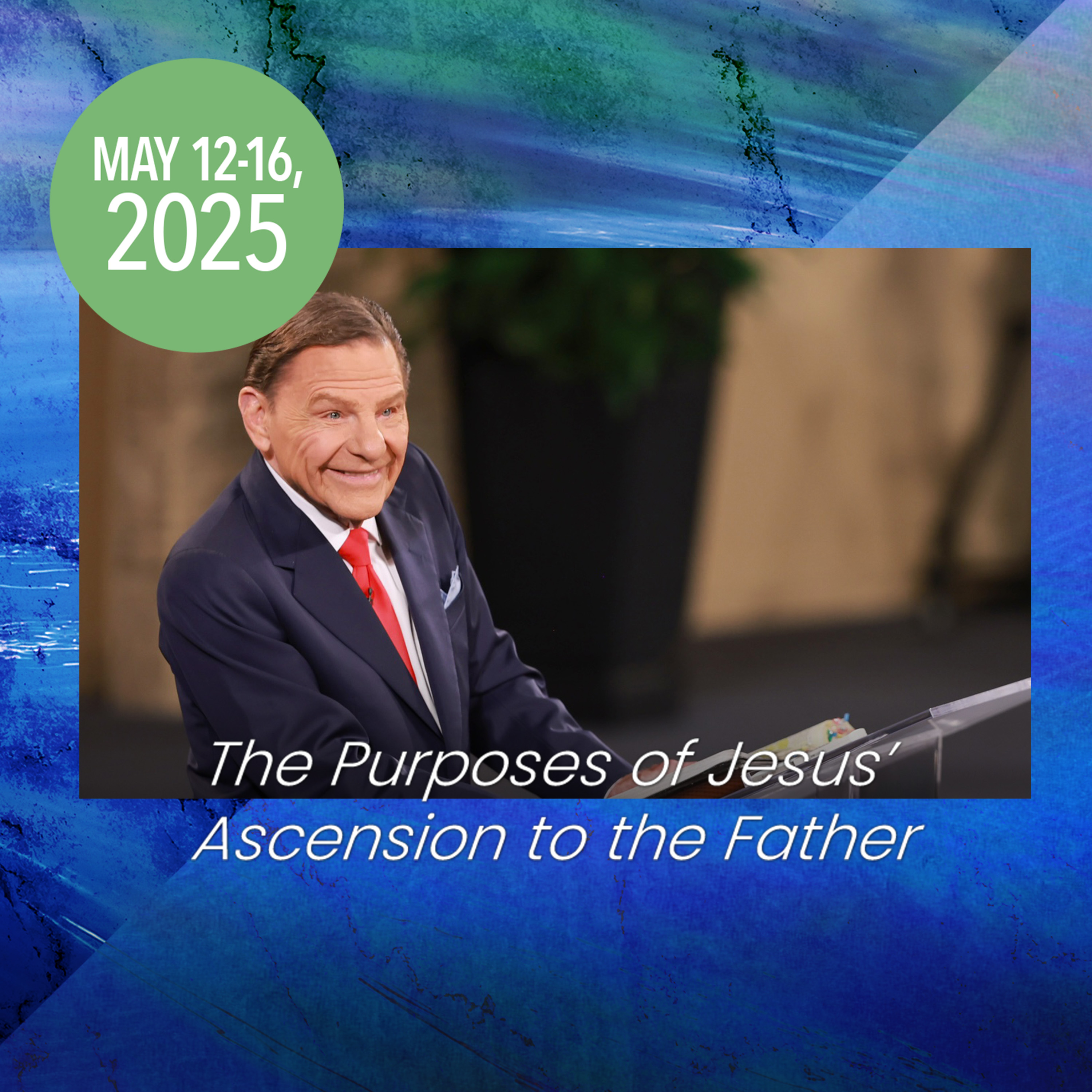 Jesus’ Ascension Enables You To Change Your Environment 05/14