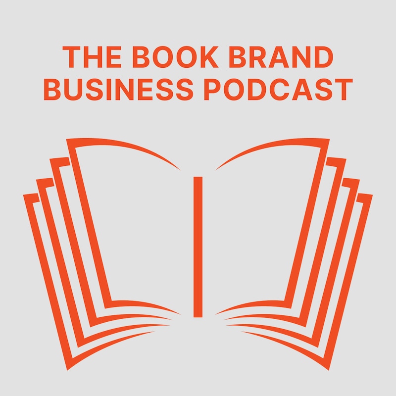 Artwork for podcast The Book Brand Business Podcast
