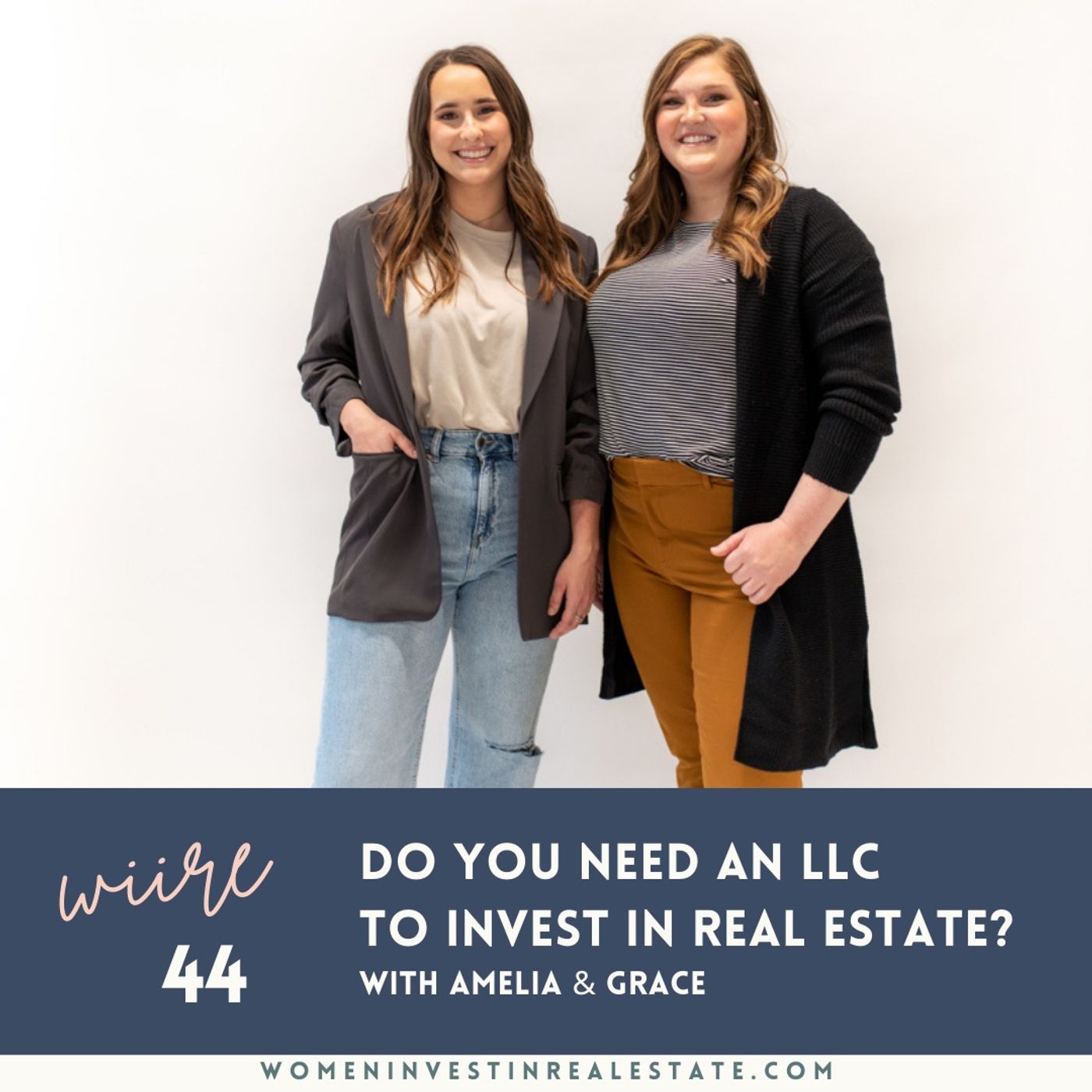 WIIRE 044: Do you need an LLC to invest in real estate?