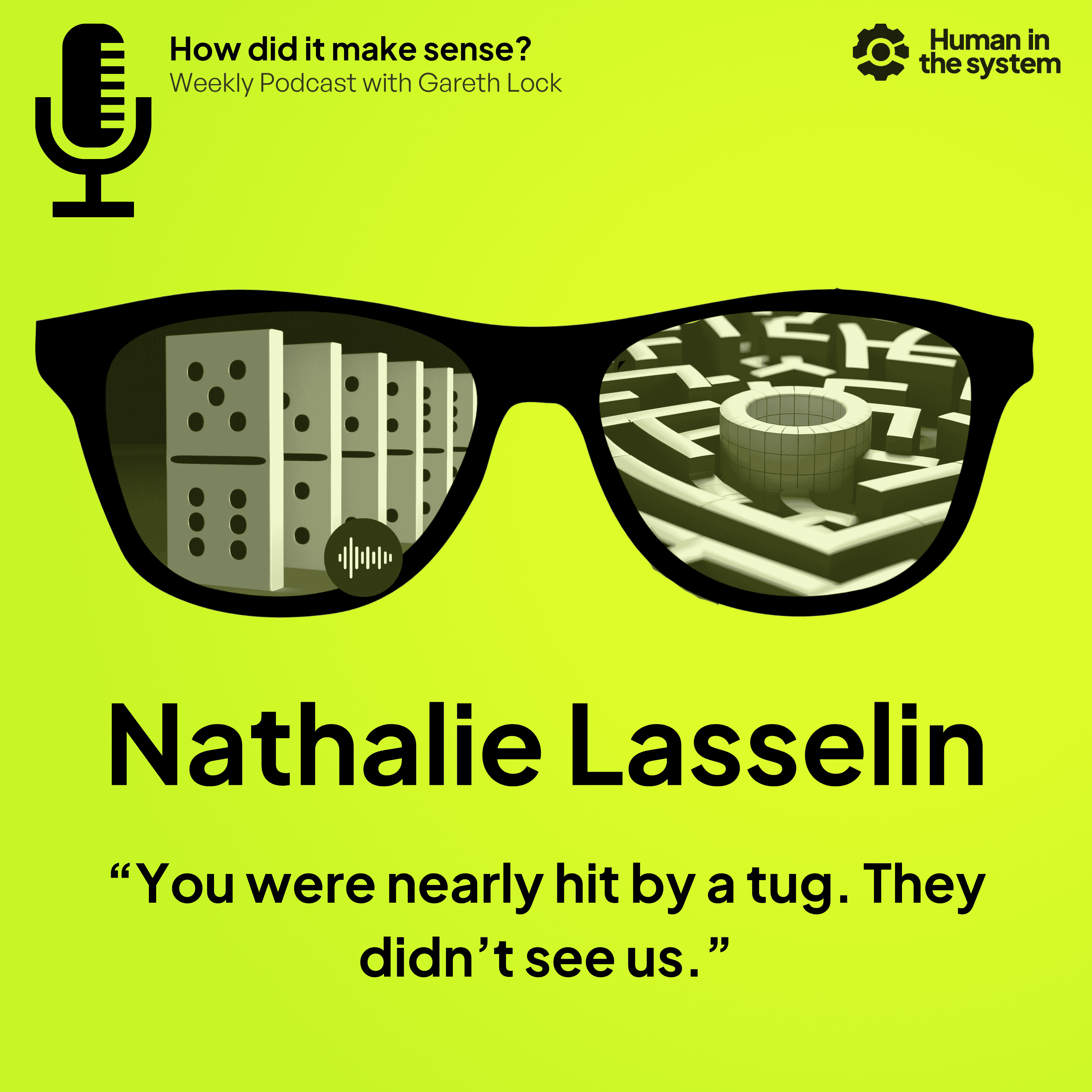 Ep 28: Nathalie Lasselin – “You were nearly hit by a tug. They didn’t see us.”