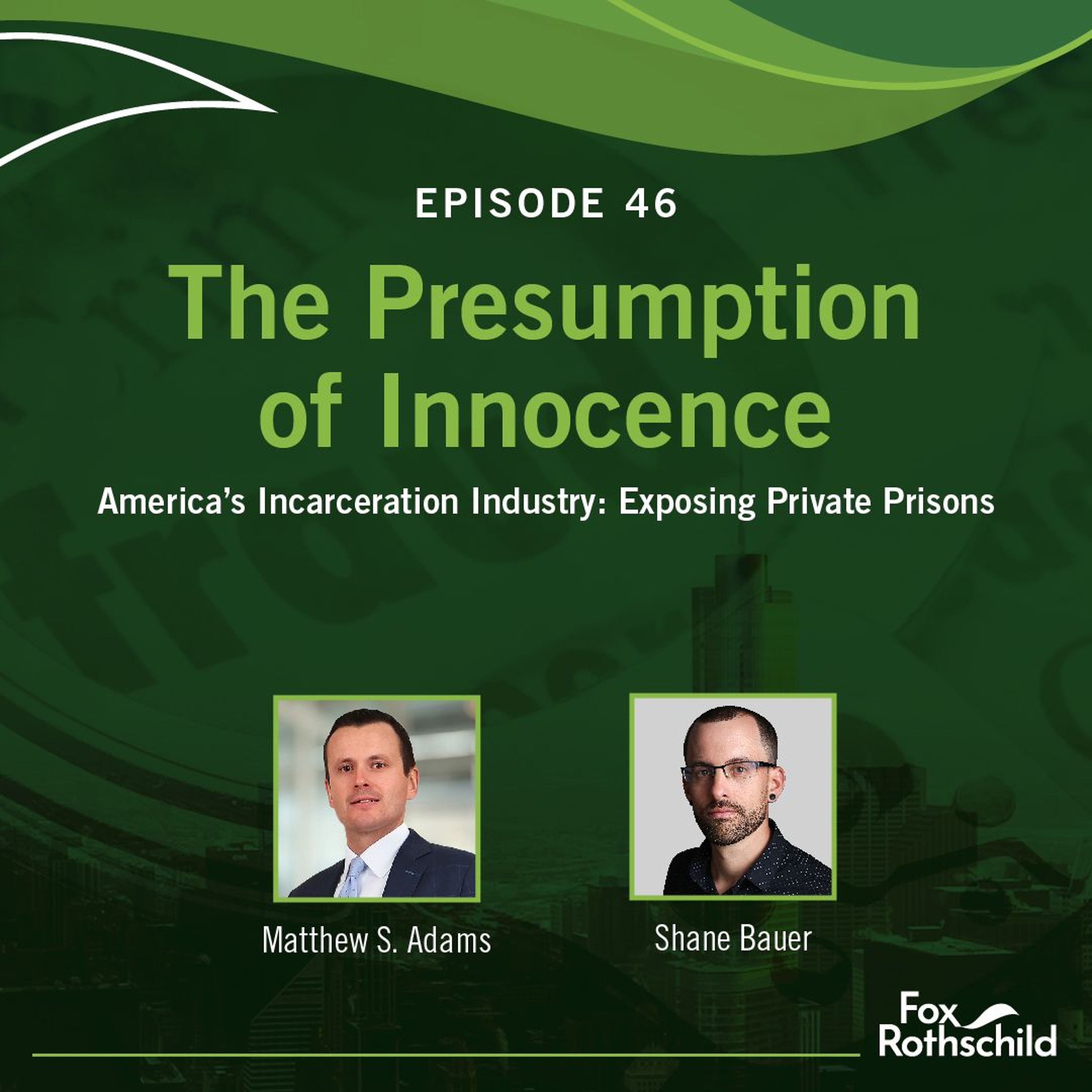 Fox Rothschild: The Presumption of Innocence
