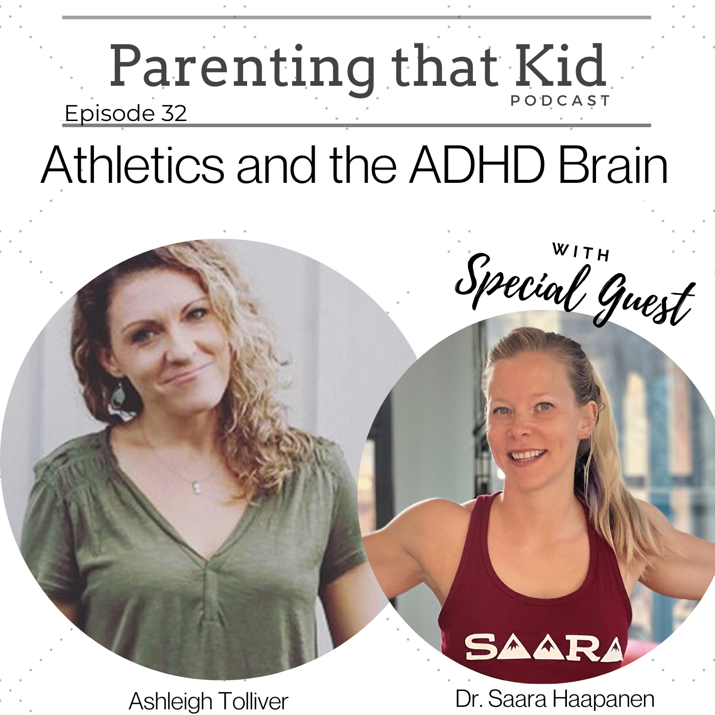 Athletics and the ADHD Brain with Dr. Saara Haapanen