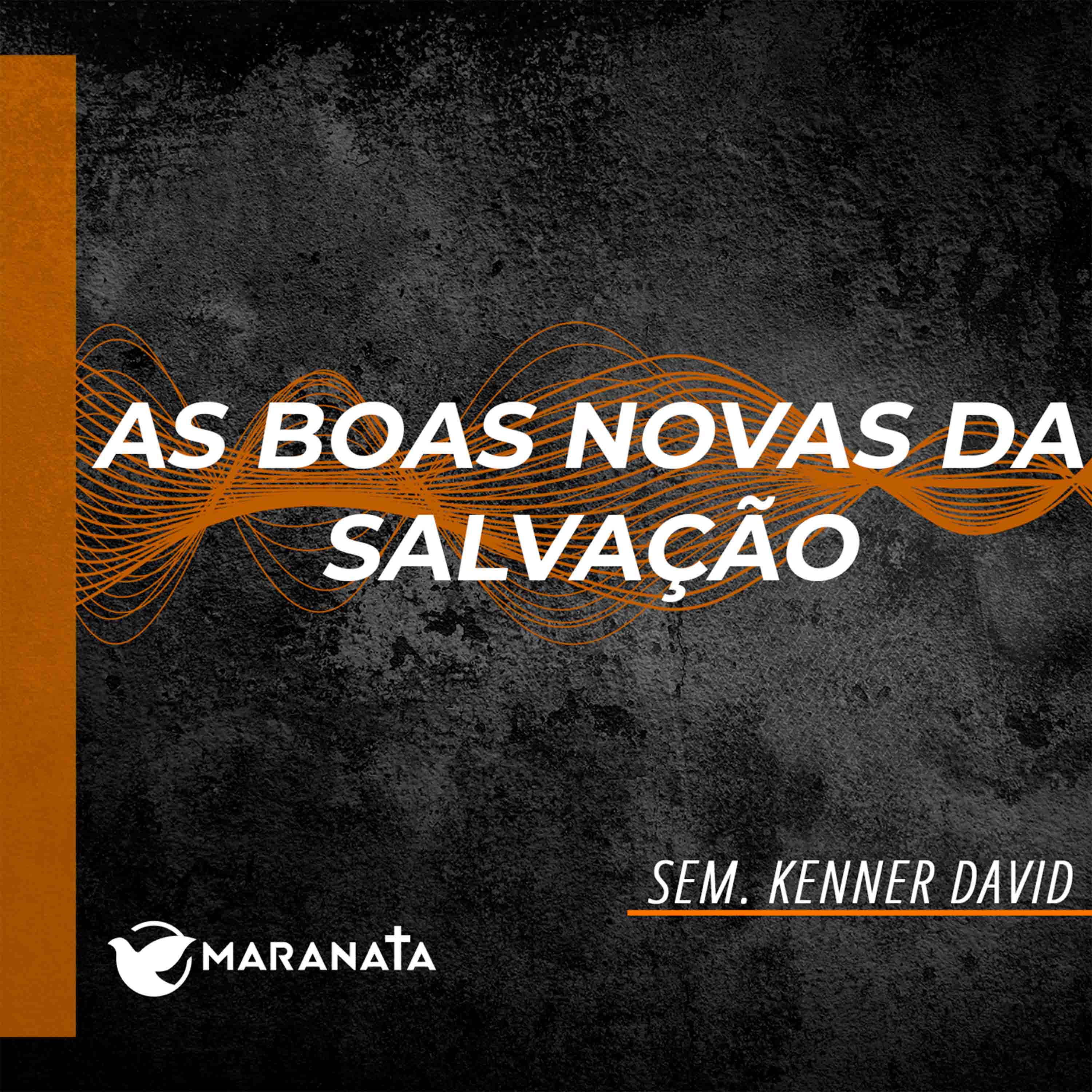 As boas novas da salvação - Sem. Kenner David episode artwork