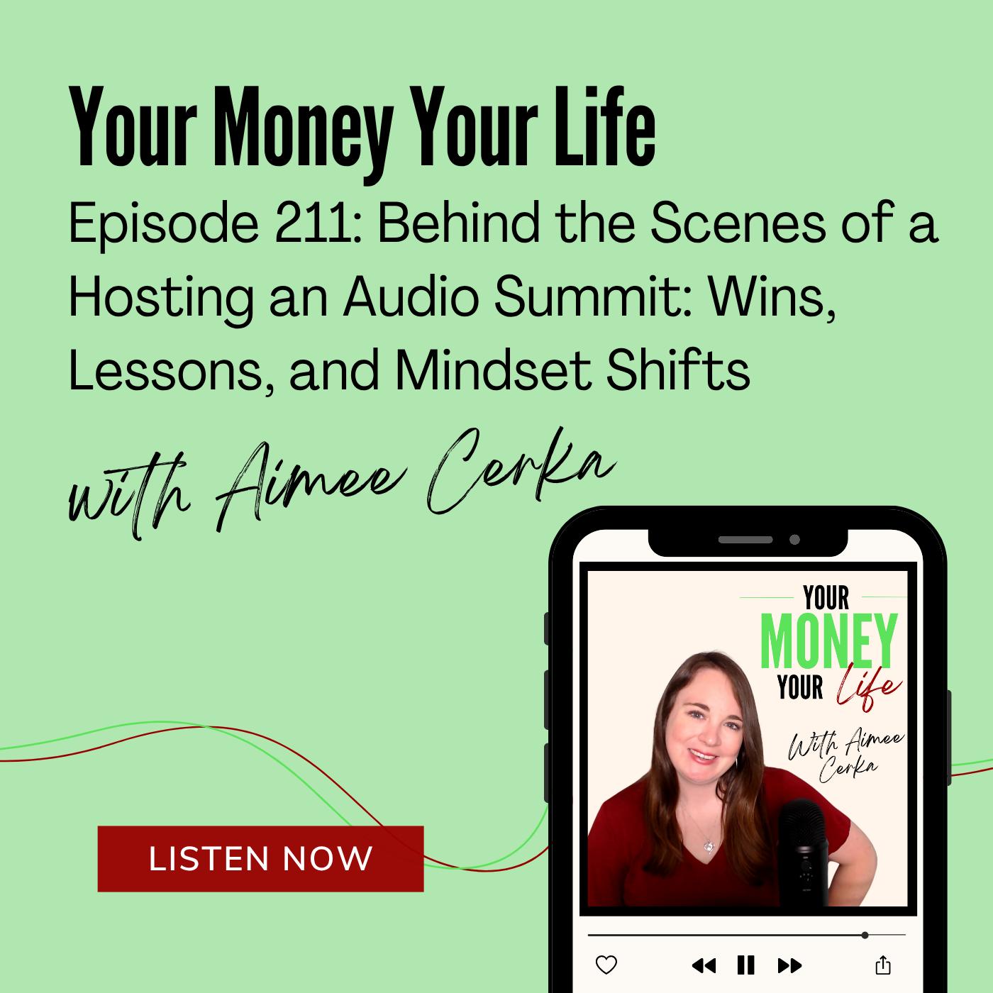 211: Behind the Scenes of a Successful Audio Summit - Wins, Lessons, and Mindset Shifts