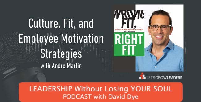 Culture, Fit, and Employee Motivation Strategies for Your Team