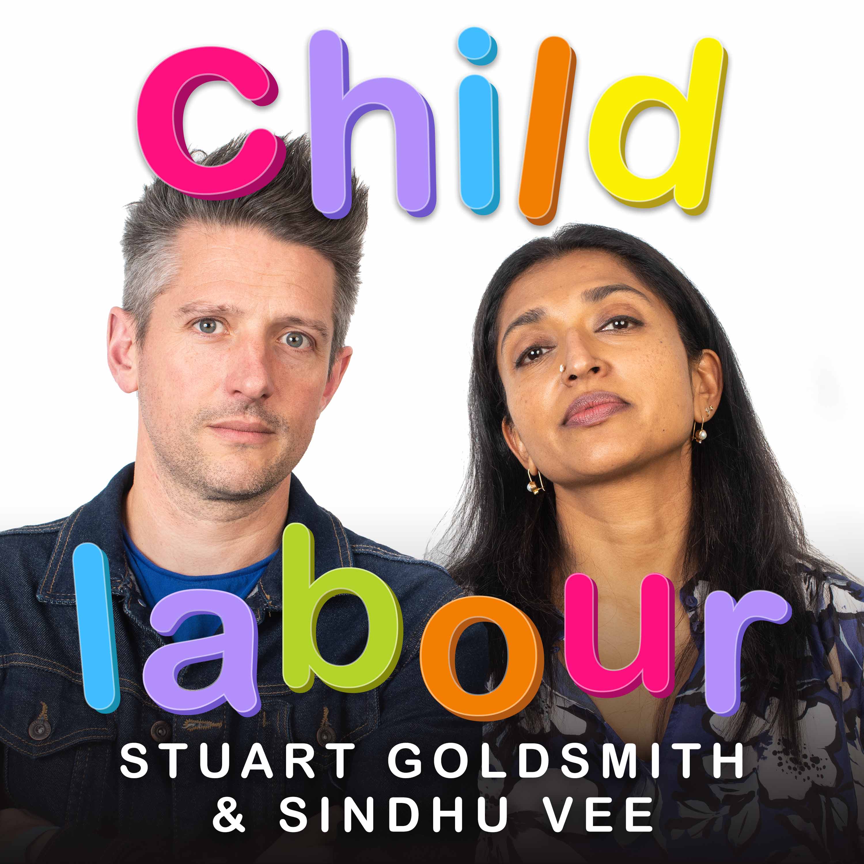Child Labour with Stuart Goldsmith and Sindhu Vee