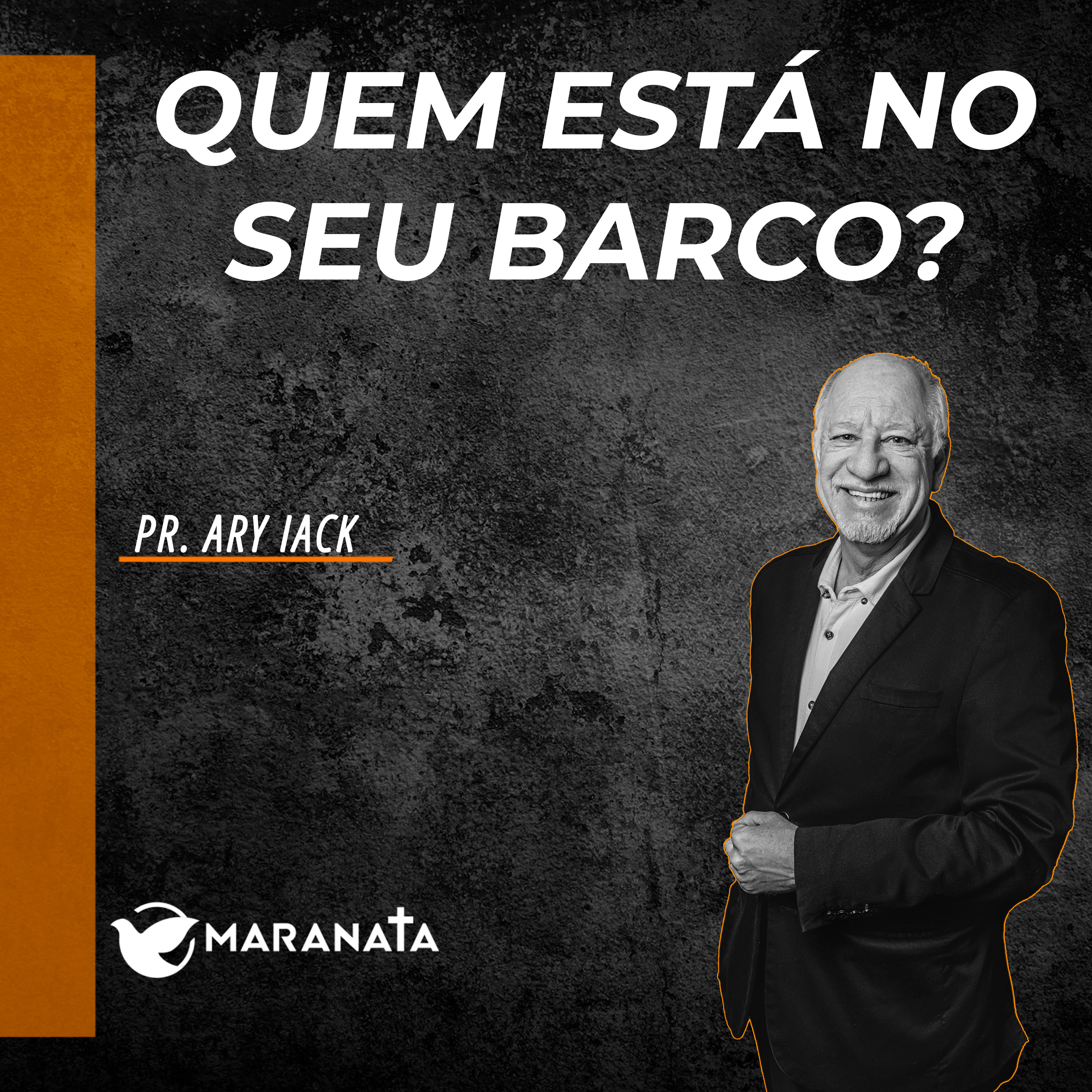 Quem está no seu barco? - Pr. Ary Iack