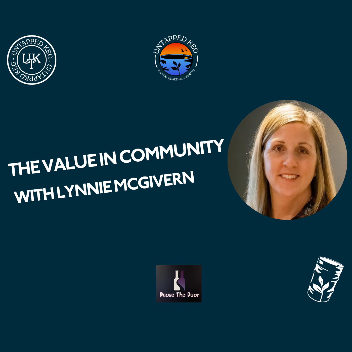The Value In Community with Lynnie McGivern Untapped Keg Ep 136