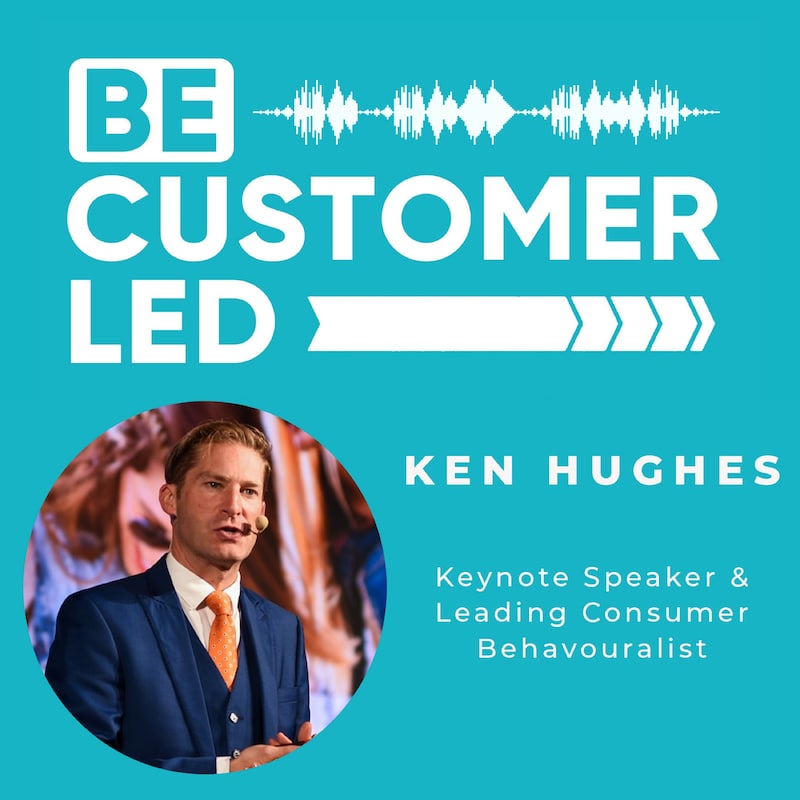 Artwork for podcast Be Customer Led