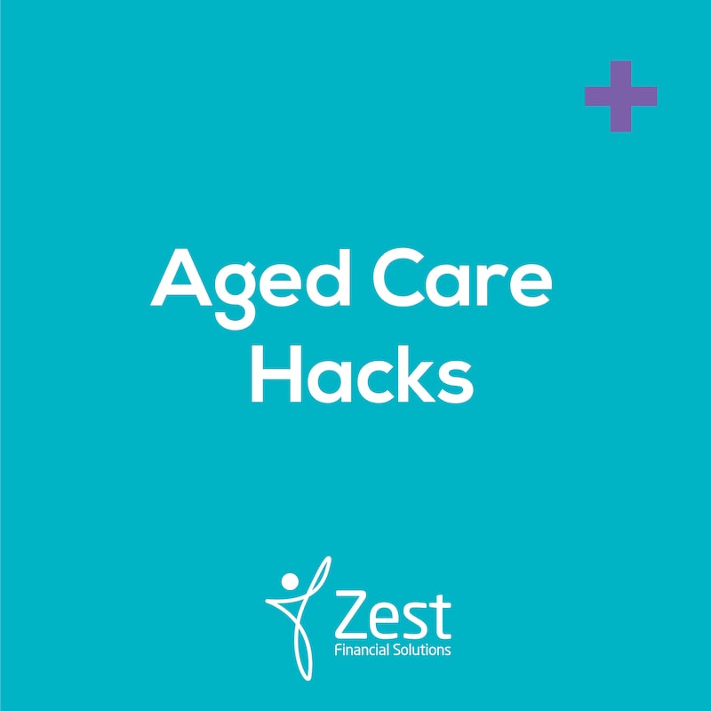Artwork for podcast Zest Aged Care Hacks