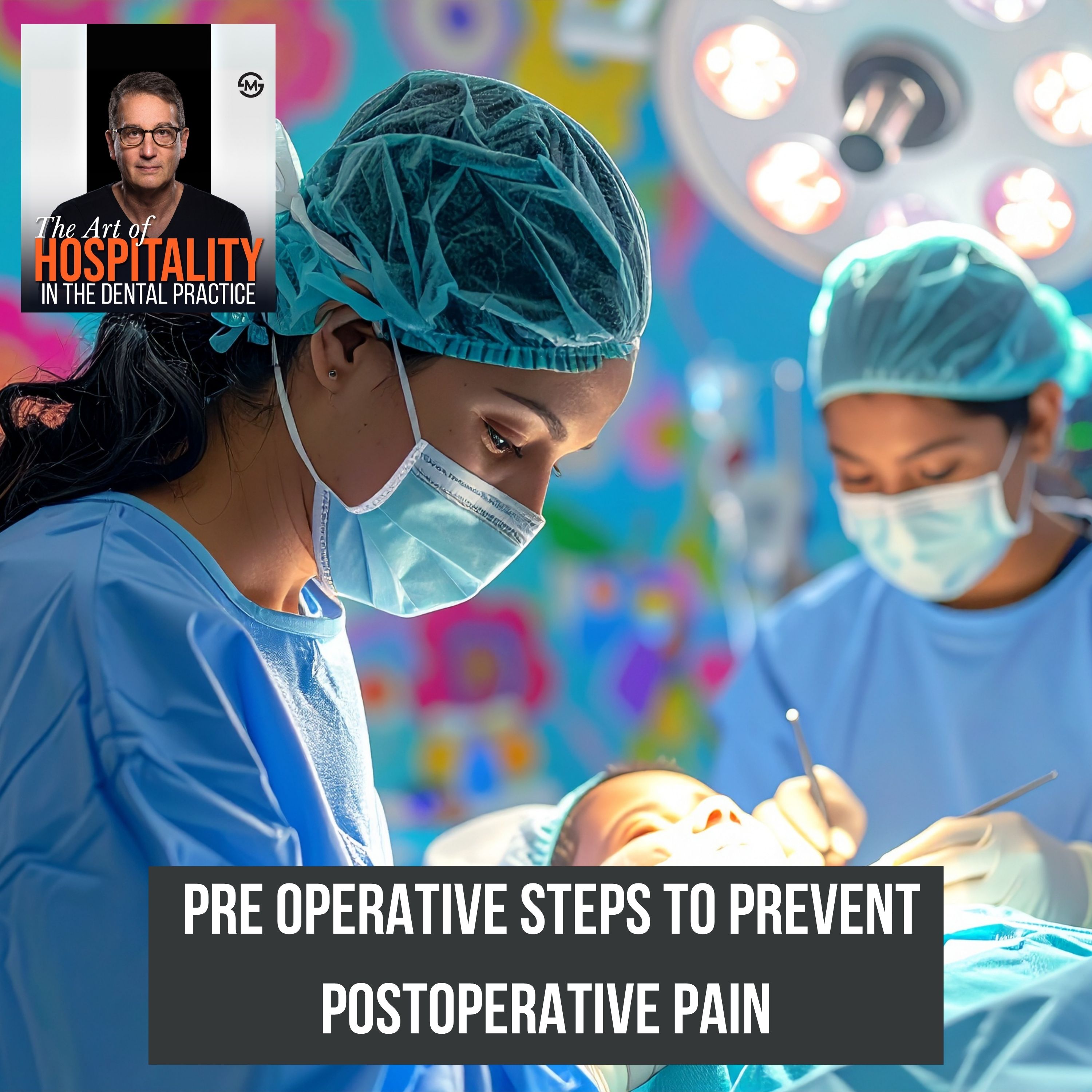 29: The Pain-Free Dental Surgery Secret: A Dentist's Pre-Op Protocol episode artwork