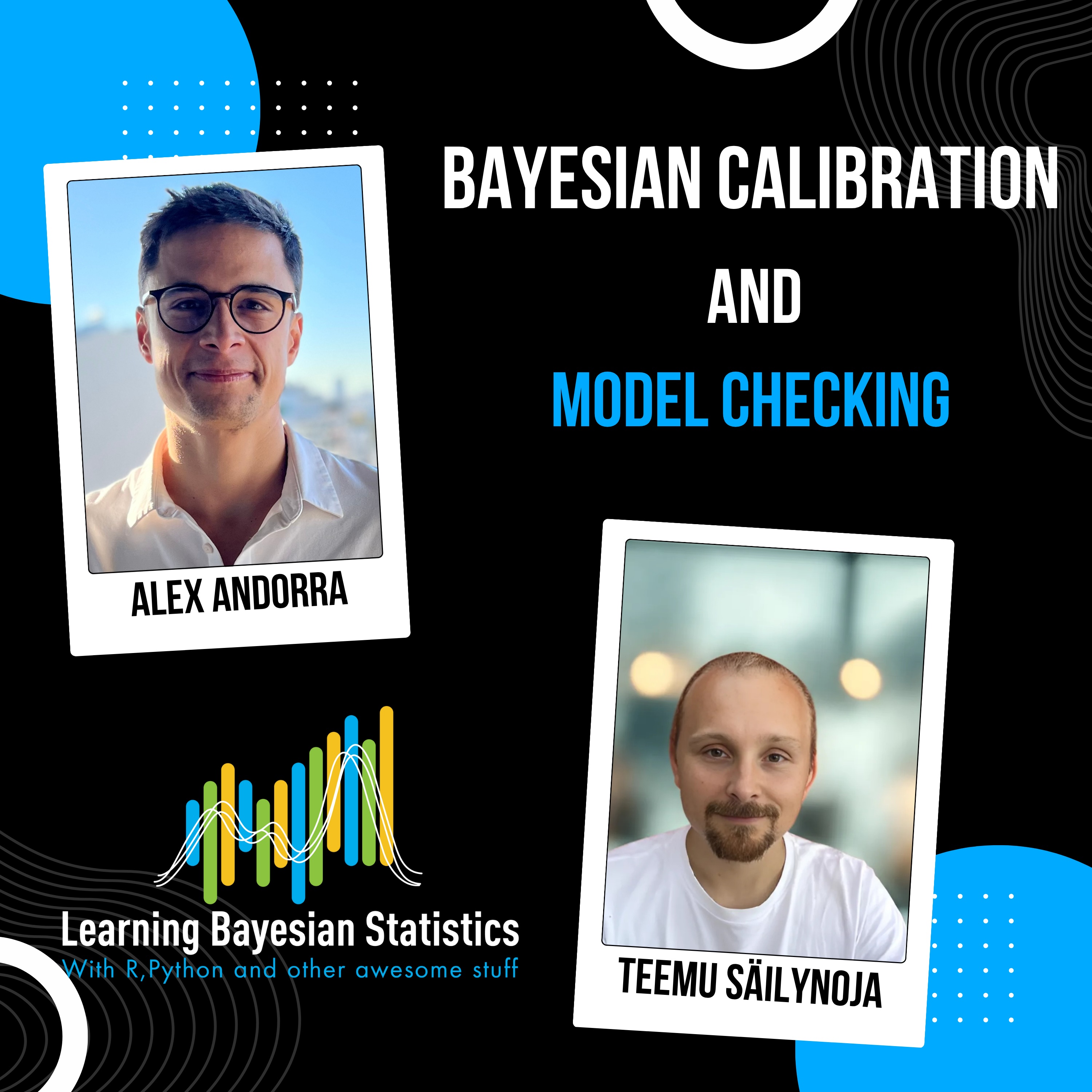#135 Bayesian Calibration and Model Checking, with Teemu Säilynoja