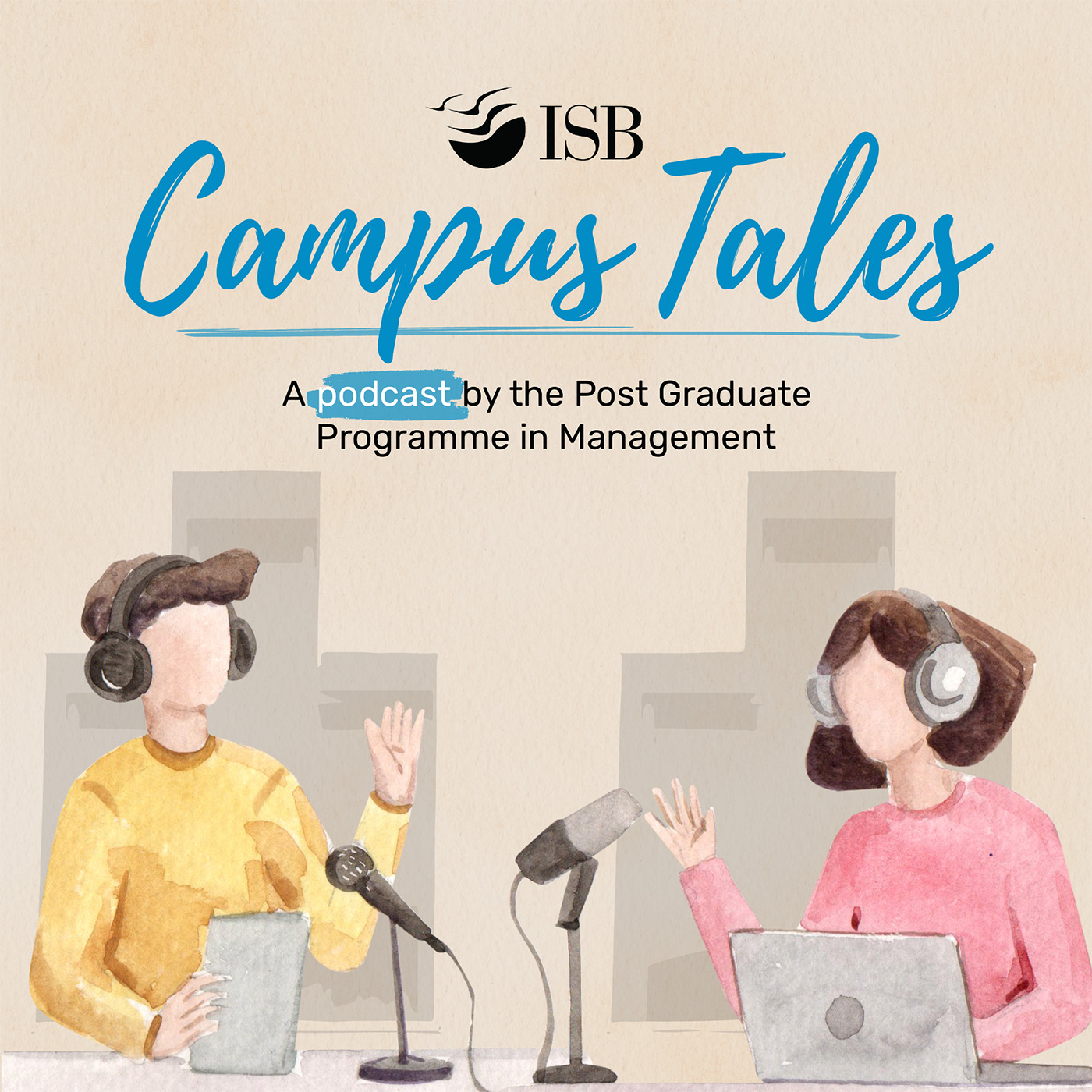 Artwork for Campus Tales by the Indian School of Business (ISB)