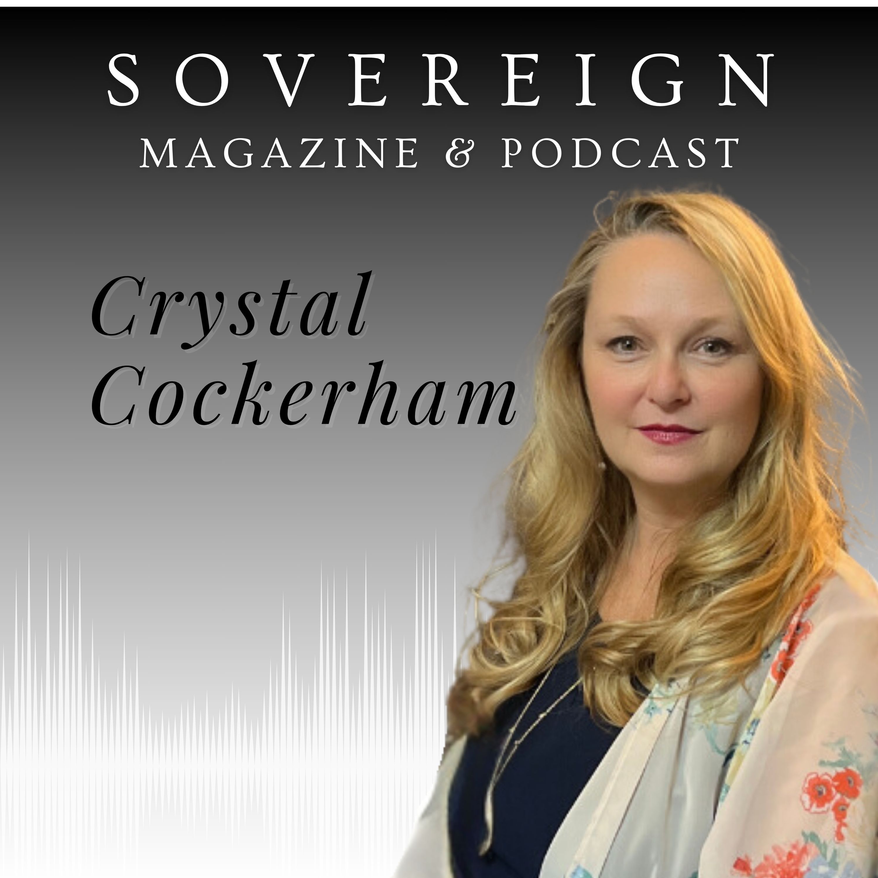SOVEREIGN Magazine® Podcast