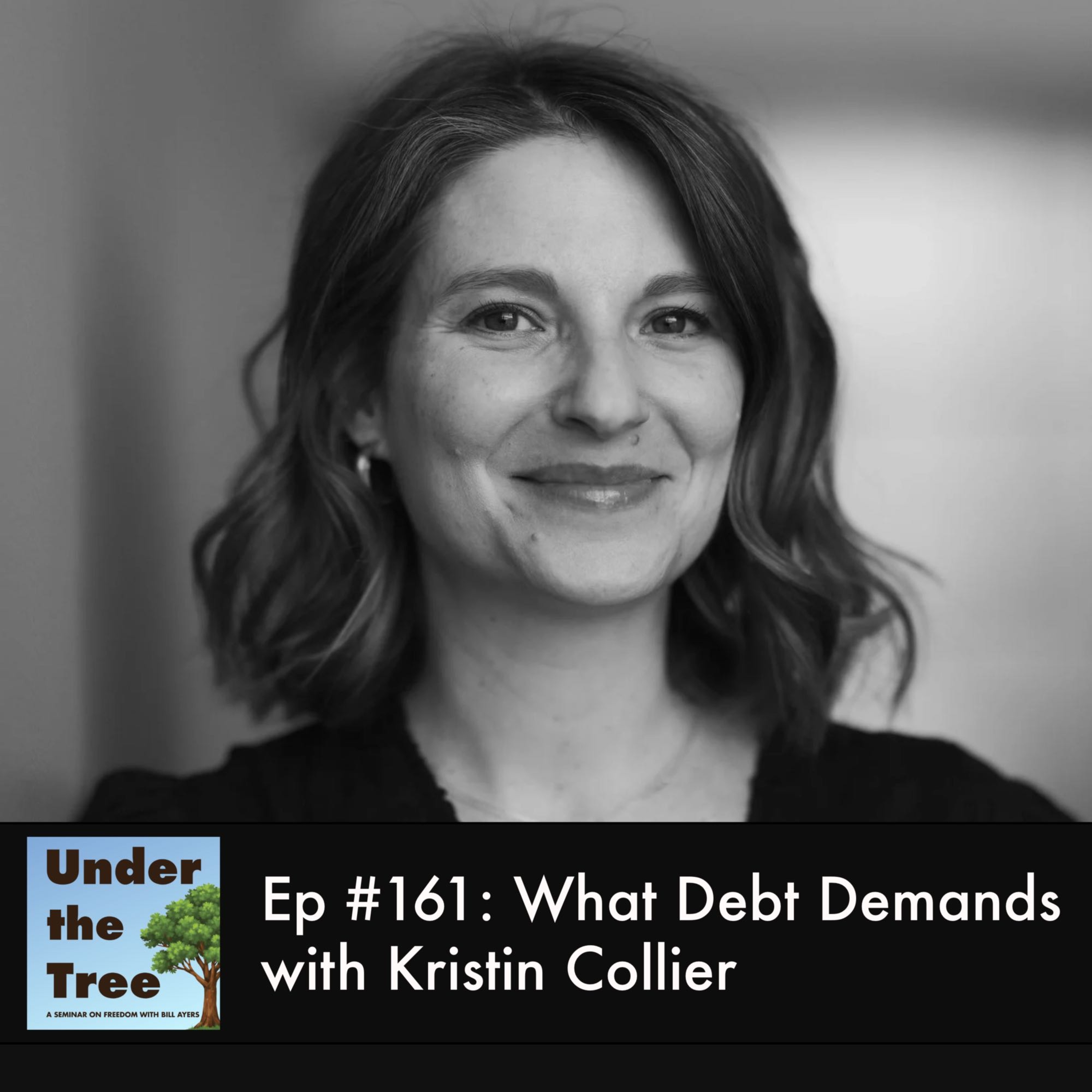 What Debt Demands with Kristin Collier