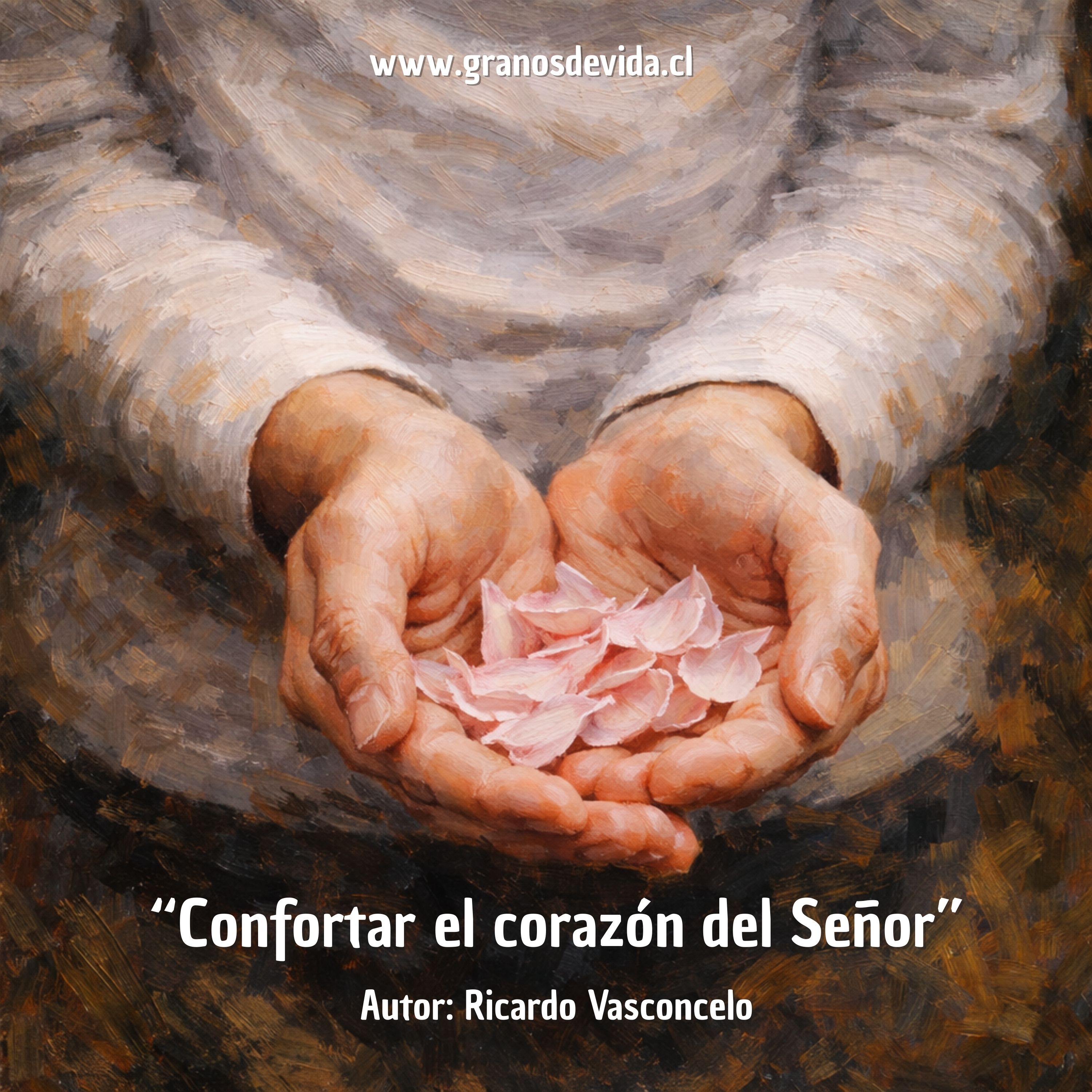 Confortar el corazón del Señor — Blog Granos de Vida episode artwork