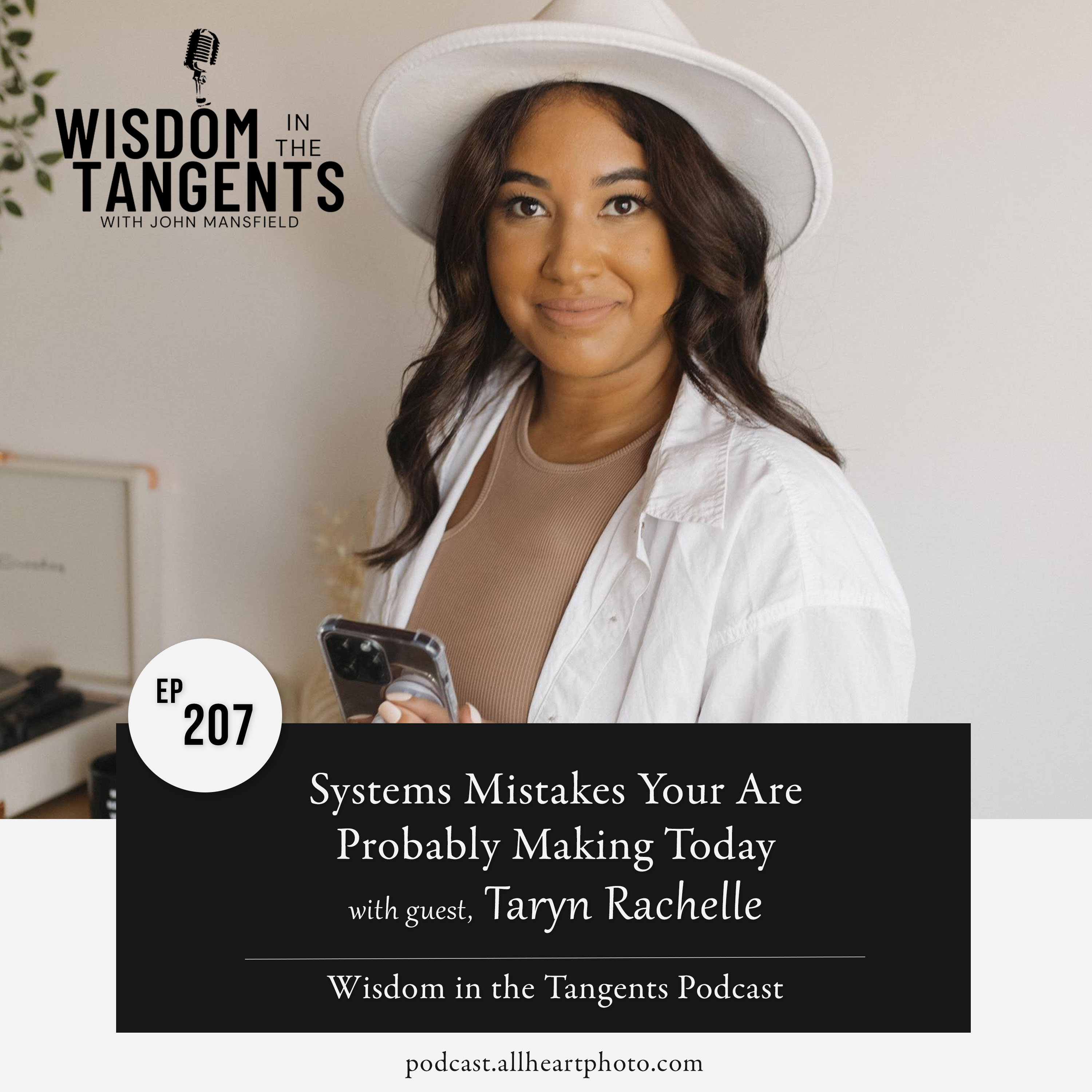 Wisdom in the Tangents Photography Podcast
