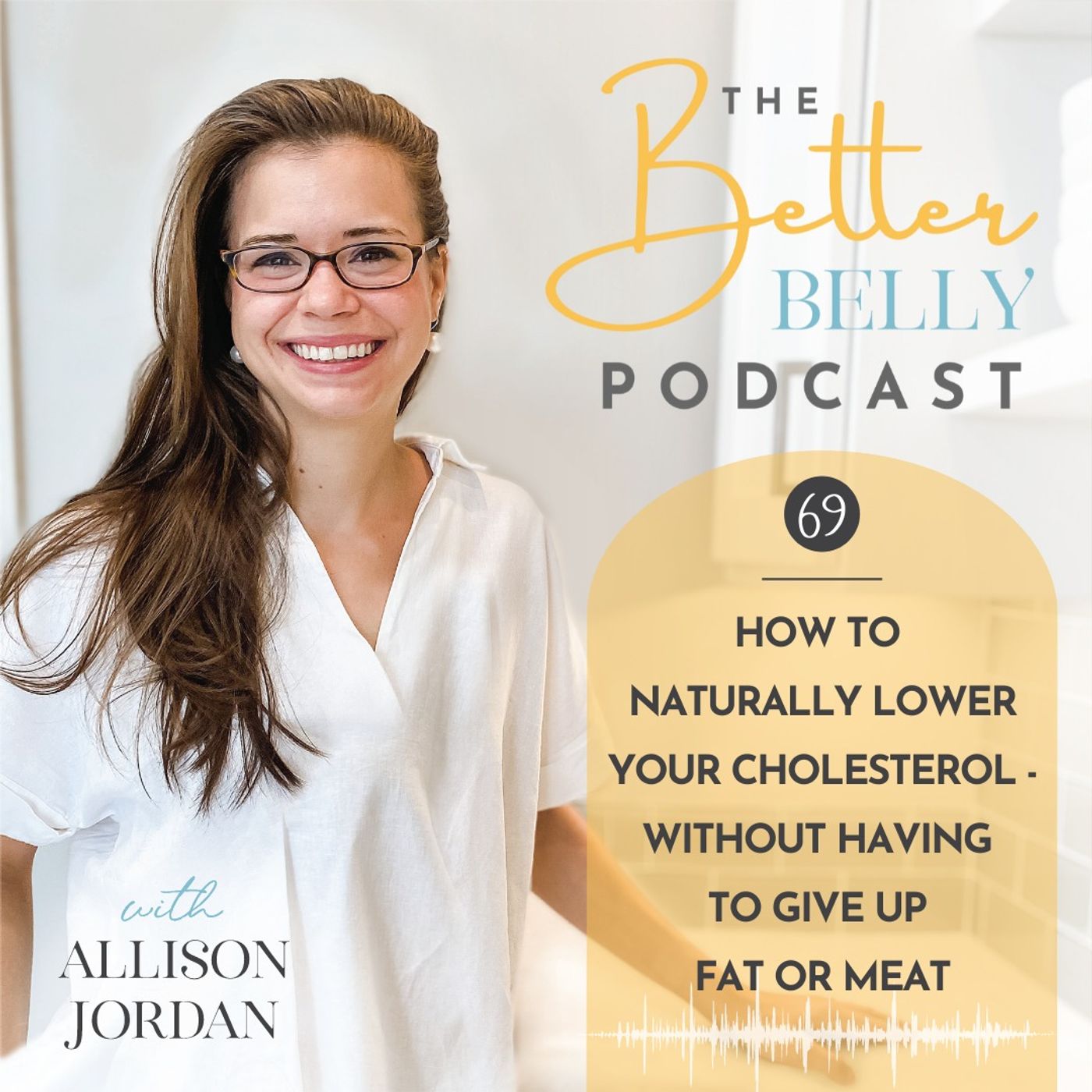 69// How to Naturally Lower Your Cholesterol - Without Having to Give Up Fat or Meat