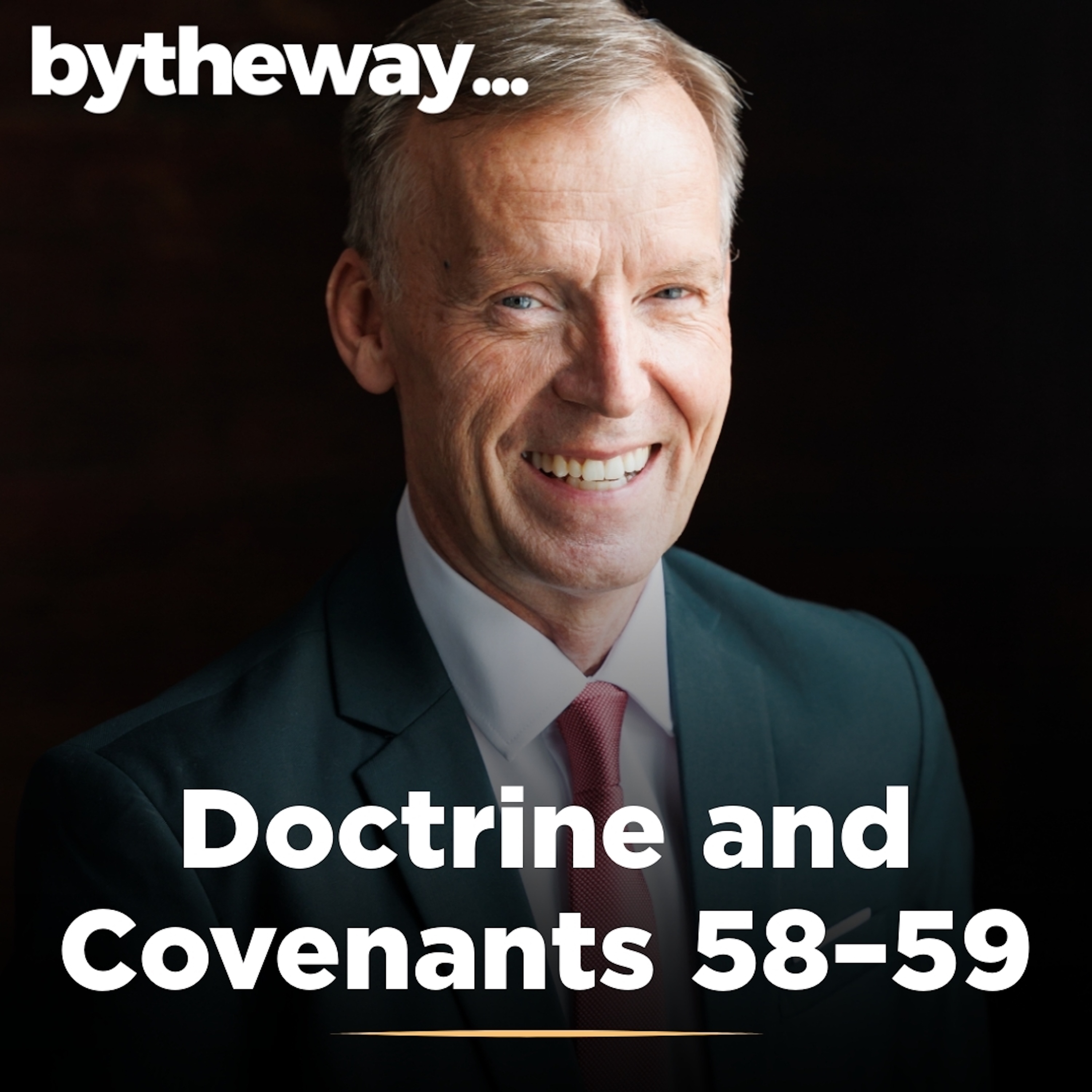 Doctrine and Covenants 58–59