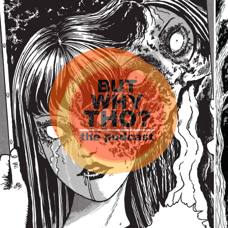 Artwork for podcast But Why Tho?