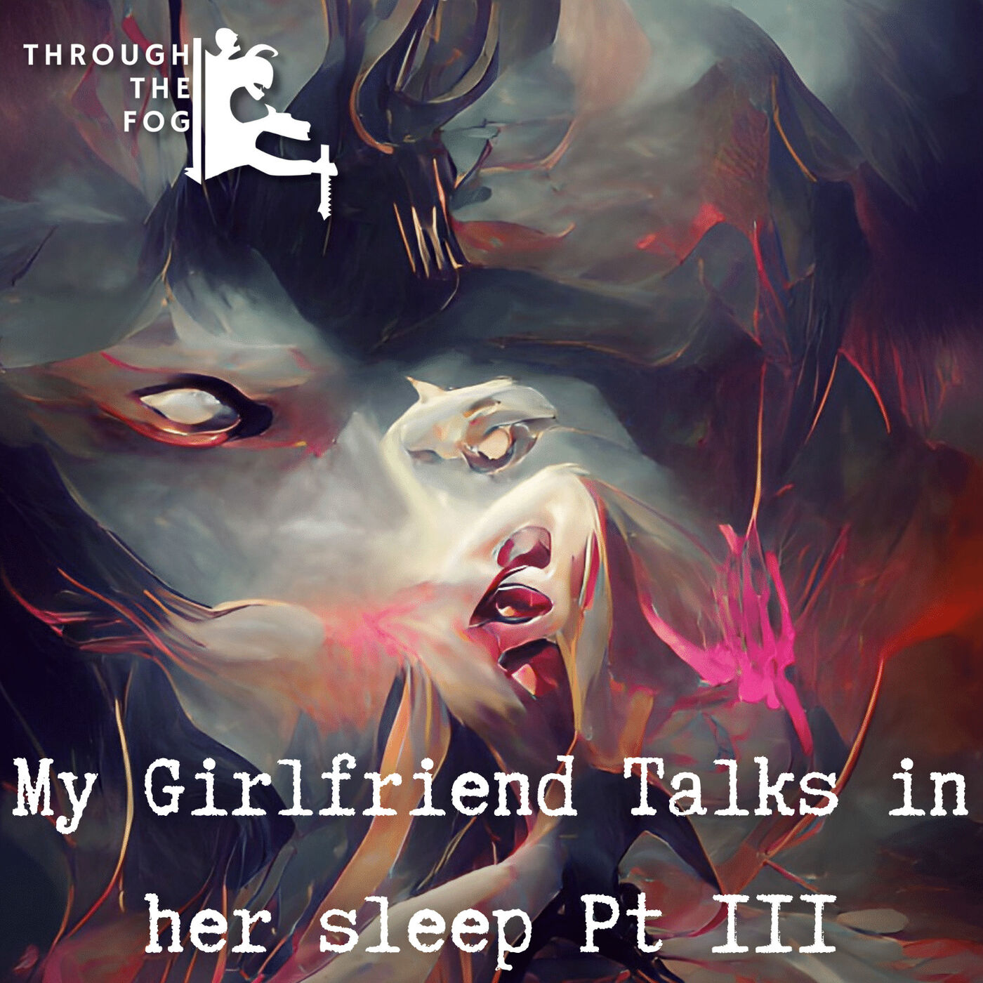 My Girlfriend Talks in her sleep (pt 3)