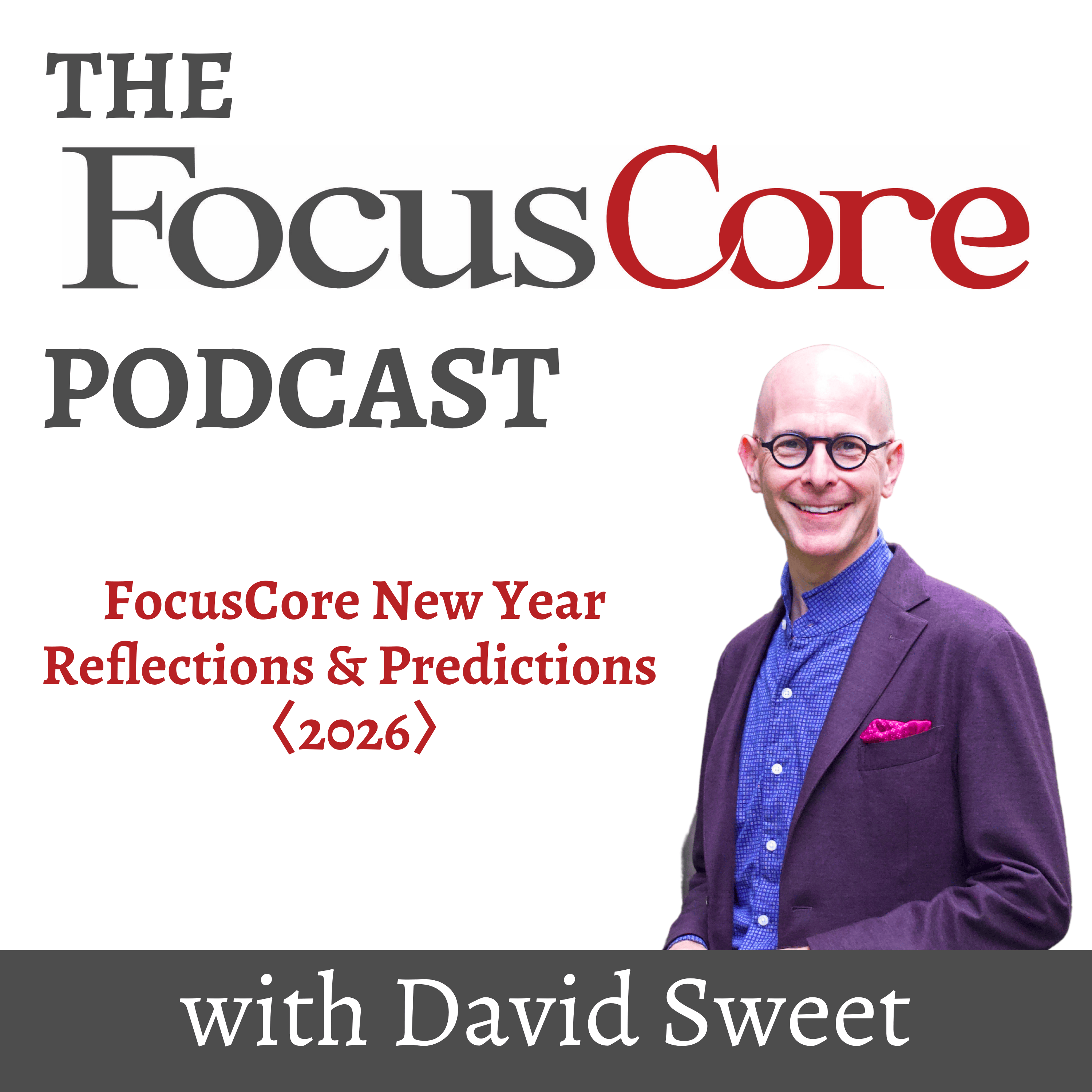 The FocusCore Podcast