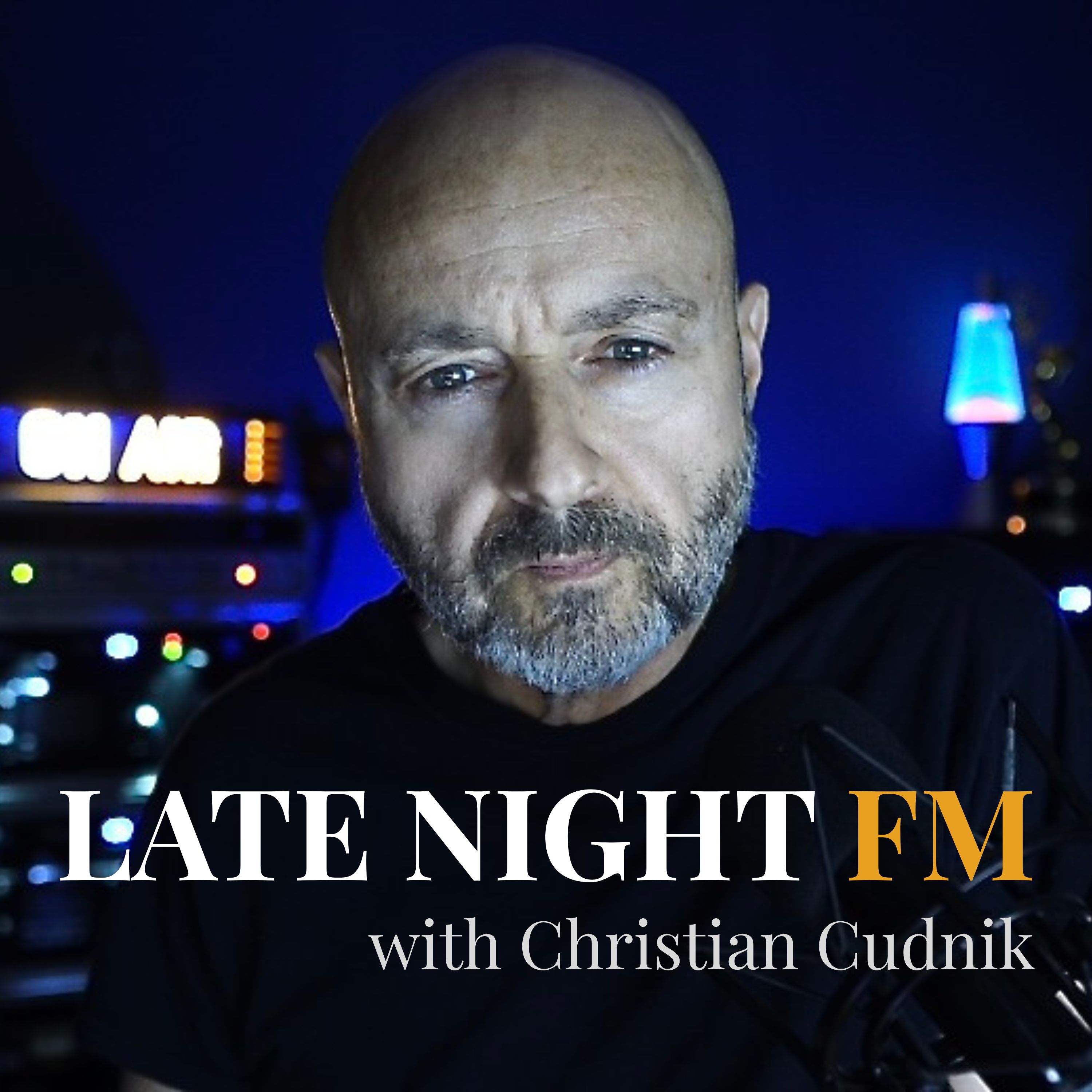 Late Night FM with Christian Cudnik