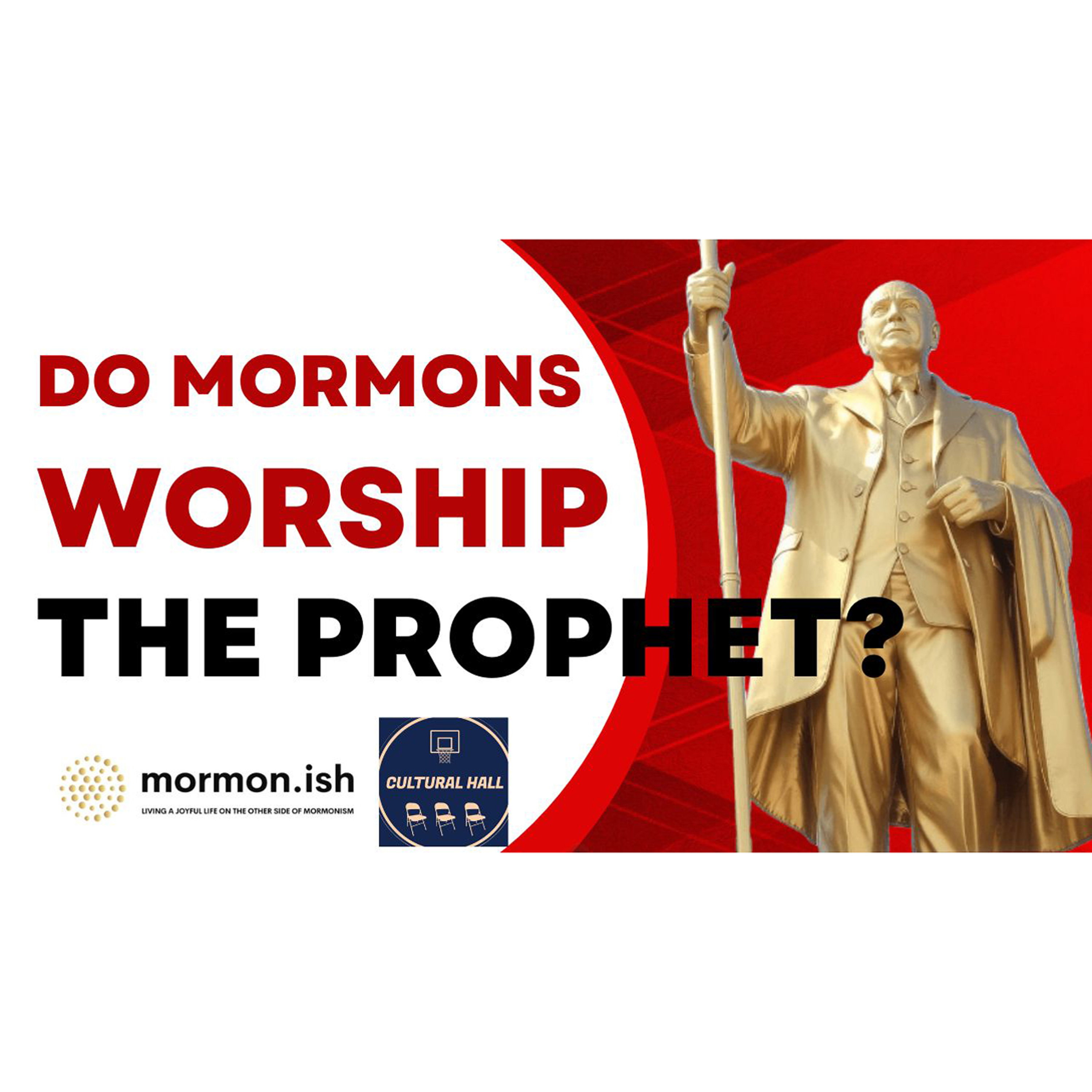 cover of episode Do Mormons Worship the Prophet?
