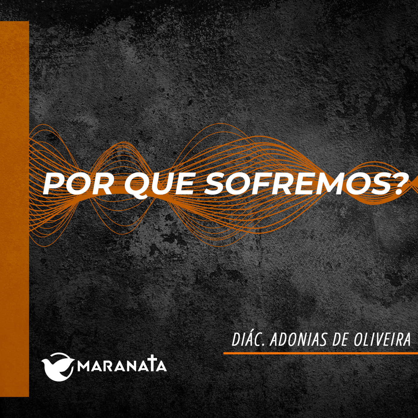 Por que sofremos? - Diác. Adonias Oliveira