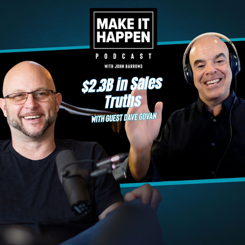 Artwork for podcast Make It Happen Mondays - B2B Sales Talk with John Barrows