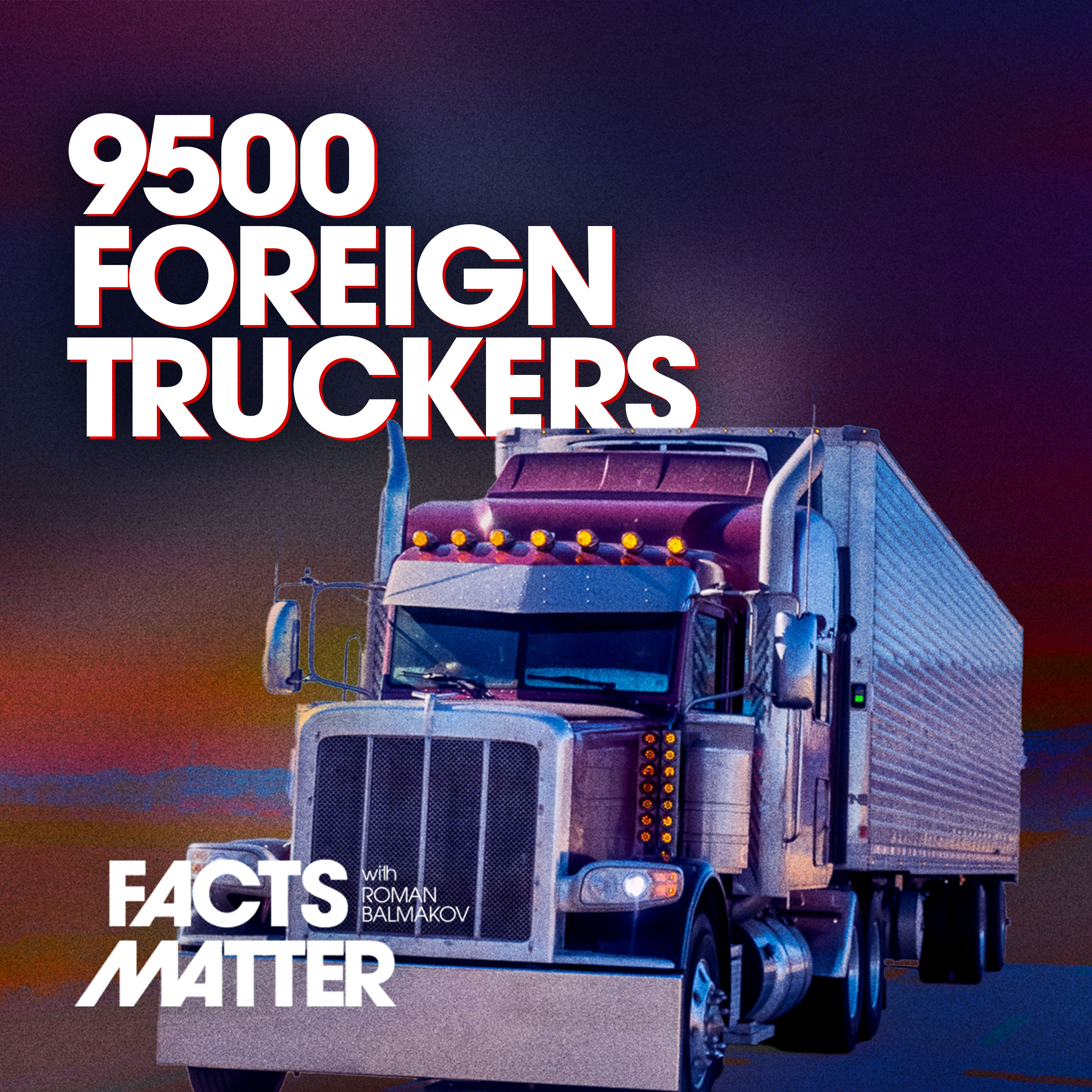 9,500 Truckers Booted for Not Speaking English; $30M Awarded to Estate of Teen Killed in Seattle CHOP Zone