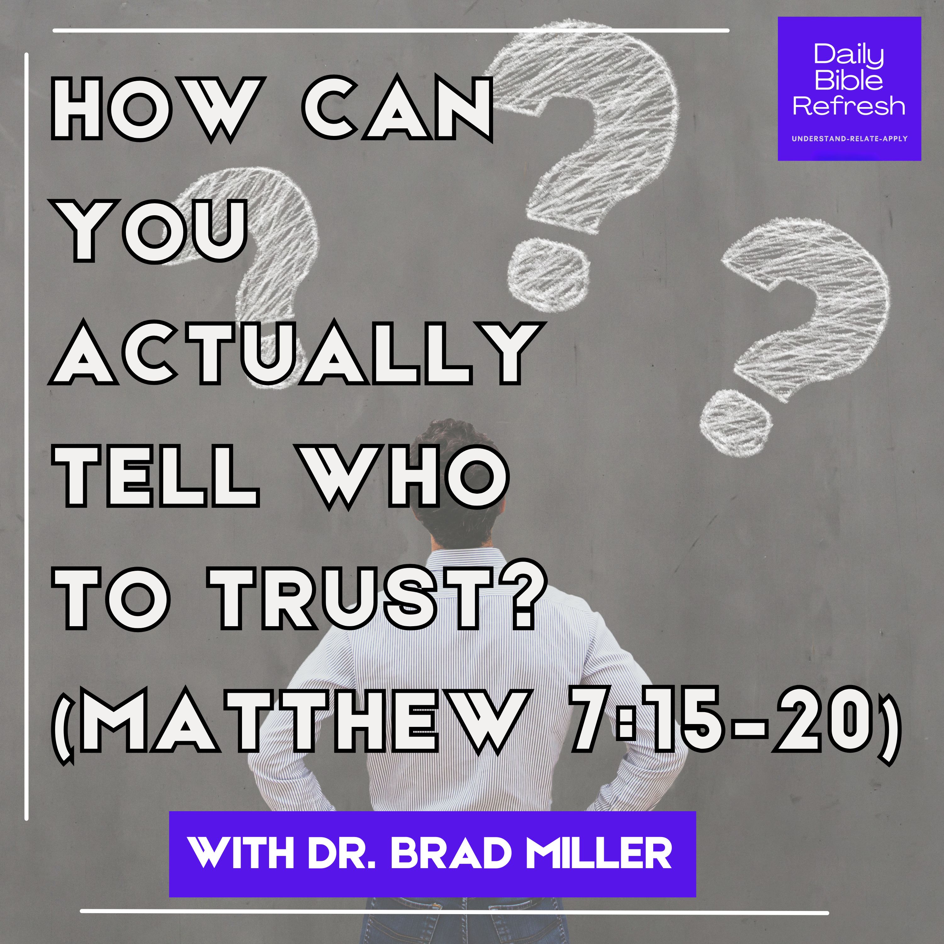 How Can You Actually Tell Who to Trust? (Matthew 7:15–20) episode artwork