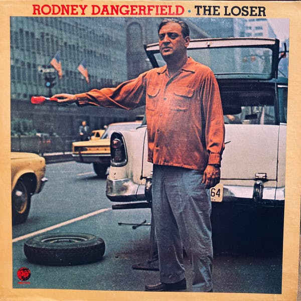 Episode 36: Alex Blagg Listens To Rodney Dangerfield's "The Loser"