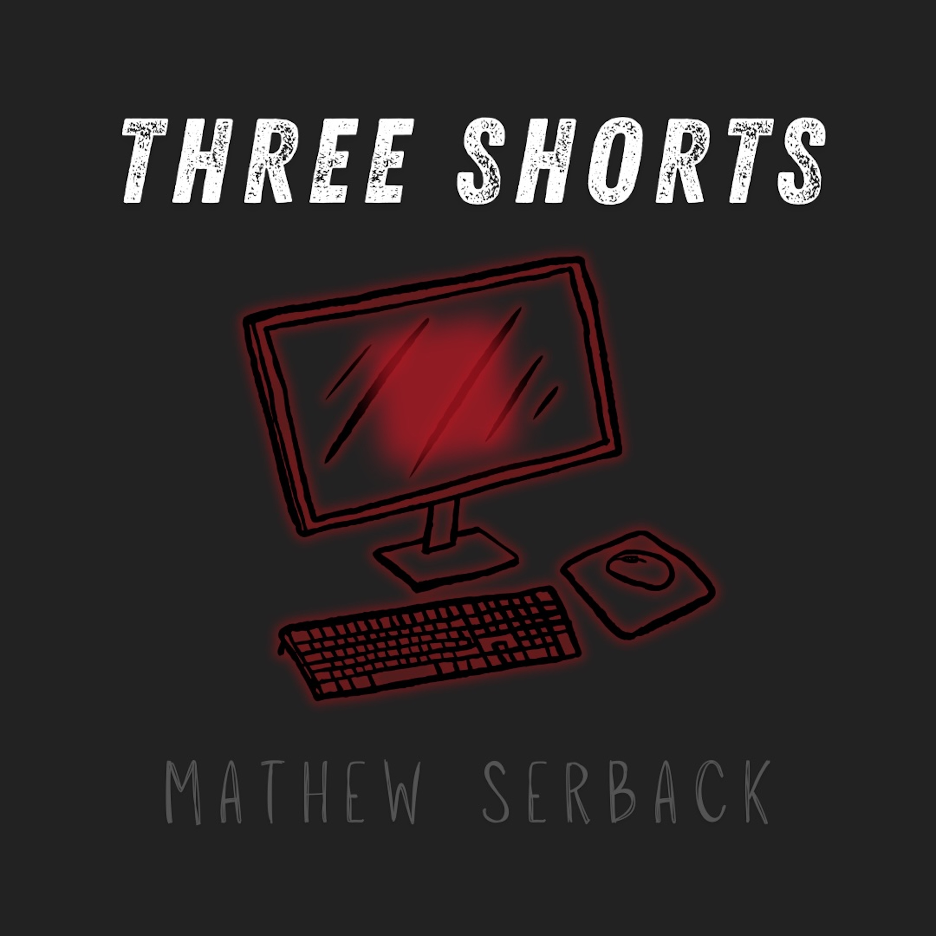 Three Shorts, Mathew Serback