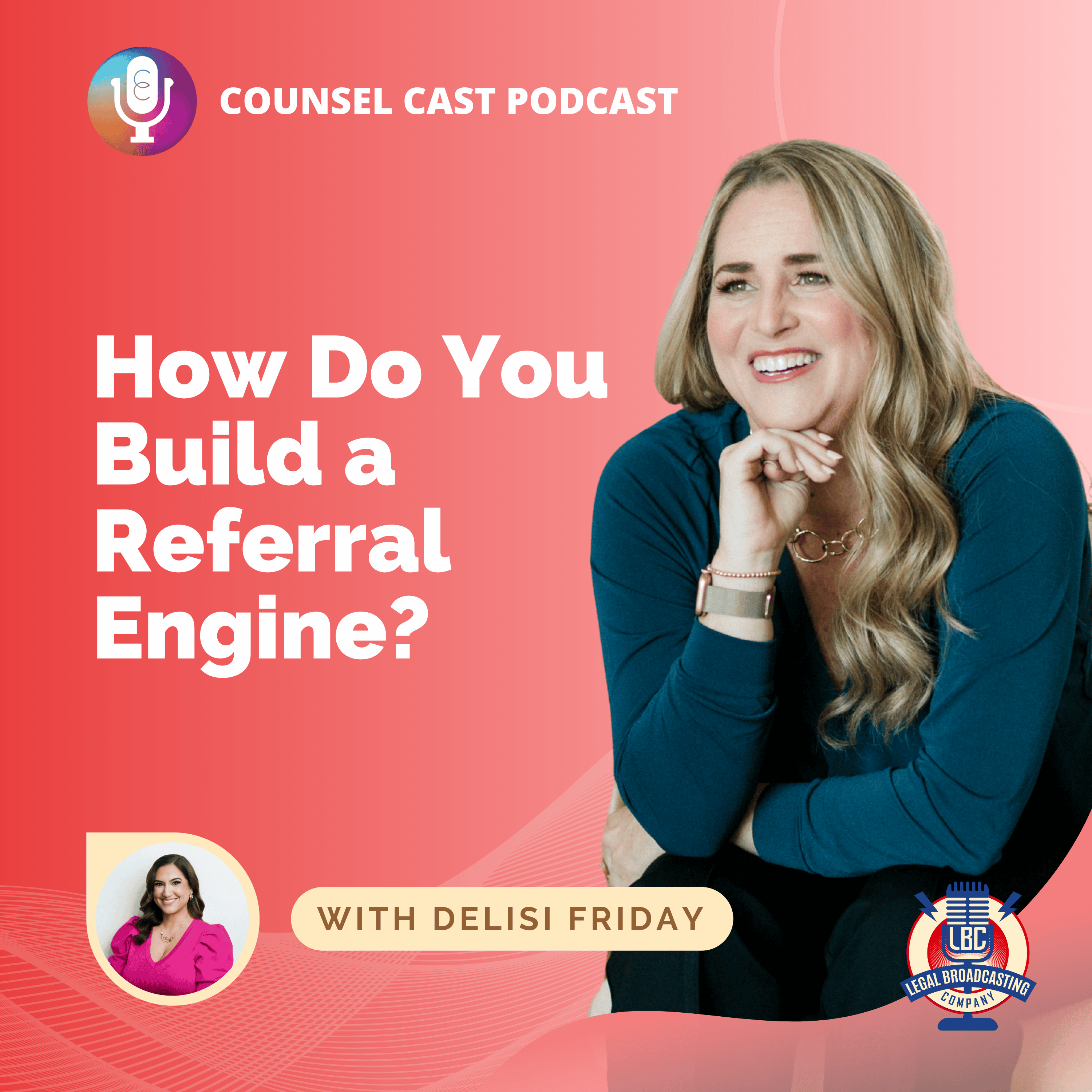 How Do You Build a Referral Engine? with Delisi Friday episode artwork